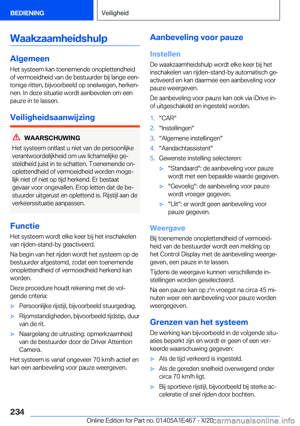 BMW M3 2021  Instructieboekjes (in Dutch) �W�a�a�k�z�a�a�m�h�e�i�d�s�h�u�l�p
�A�l�g�e�m�e�e�n
�H�e�t��s�y�s�t�e�e�m��k�a�n��t�o�e�n�e�m�e�n�d�e��o�n�o�p�l�e�t�t�e�n�d�h�e�i�d �o�f��v�e�r�m�o�e�i�d�h�e�i�d��v�a�n��d�e��b�e�s�t�u�u�r�d�