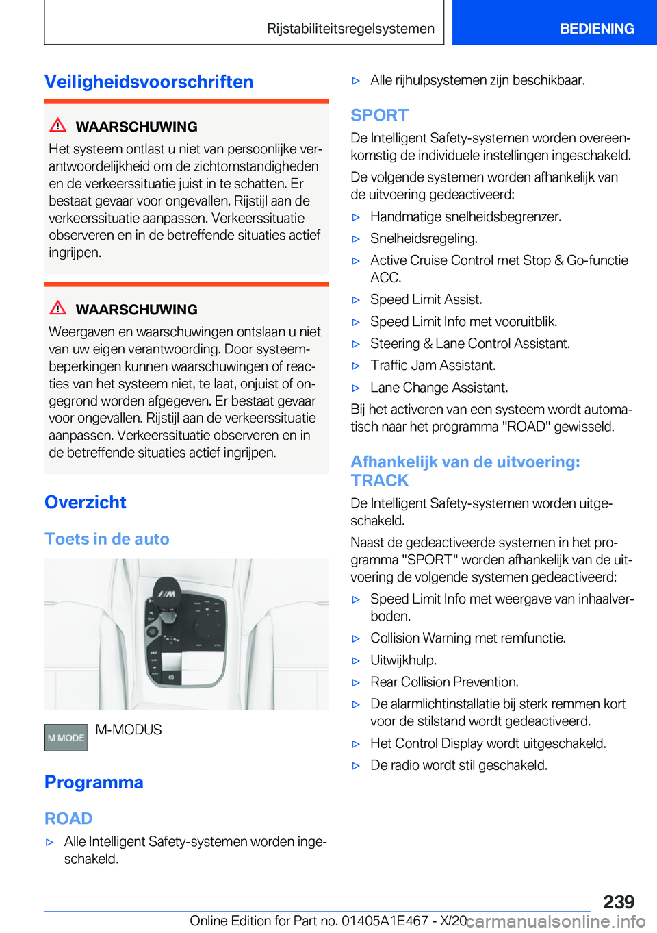 BMW M3 2021  Instructieboekjes (in Dutch) �V�e�i�l�i�g�h�e�i�d�s�v�o�o�r�s�c�h�r�i�f�t�e�n
�W�A�A�R�S�C�H�U�W�I�N�G
�H�e�t��s�y�s�t�e�e�m��o�n�t�l�a�s�t��u��n�i�e�t��v�a�n��p�e�r�s�o�o�n�l�i�j�k�e��v�e�rj
�a�n�t�w�o�o�r�d�e�l�i�j�k�h�