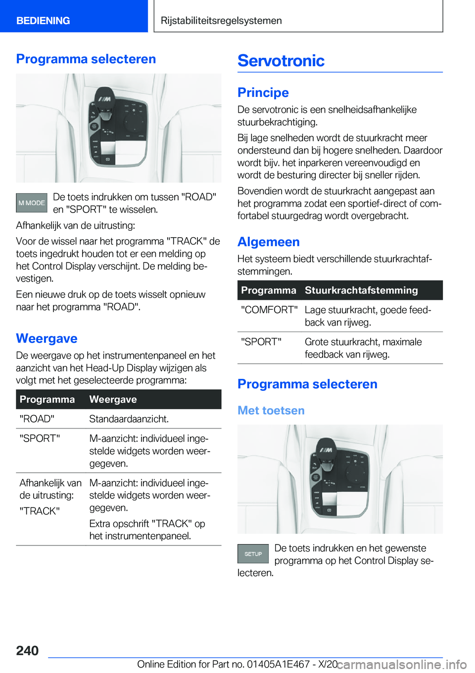BMW M3 2021  Instructieboekjes (in Dutch) �P�r�o�g�r�a�m�m�a��s�e�l�e�c�t�e�r�e�n
�D�e��t�o�e�t�s��i�n�d�r�u�k�k�e�n��o�m��t�u�s�s�e�n���R�O�A�D��e�n���S�P�O�R�T���t�e��w�i�s�s�e�l�e�n�.
�A�f�h�a�n�k�e�l�i�j�k��v�a�n��d�e��u�i