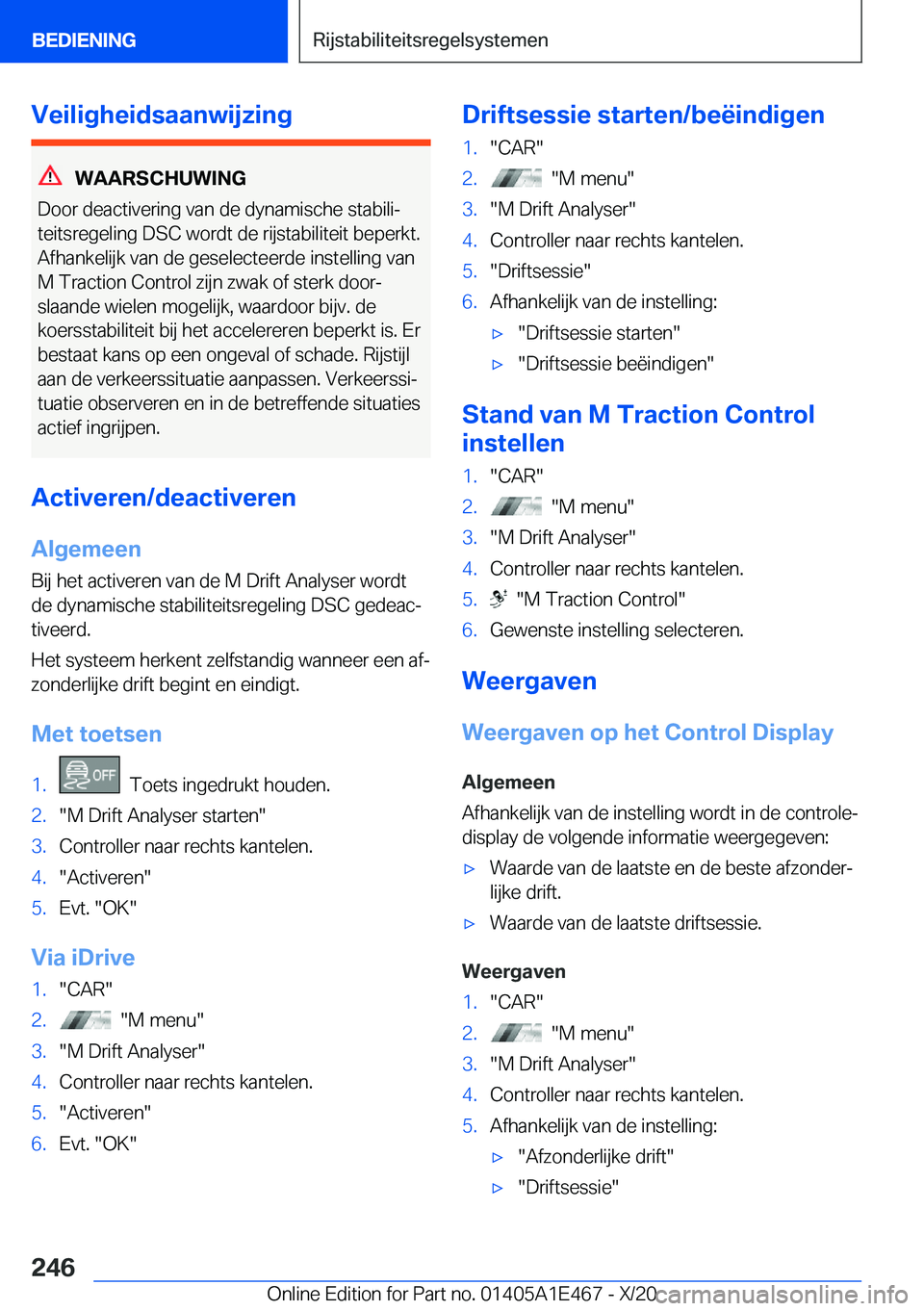 BMW M3 2021  Instructieboekjes (in Dutch) �V�e�i�l�i�g�h�e�i�d�s�a�a�n�w�i�j�z�i�n�g
�W�A�A�R�S�C�H�U�W�I�N�G
�D�o�o�r��d�e�a�c�t�i�v�e�r�i�n�g��v�a�n��d�e��d�y�n�a�m�i�s�c�h�e��s�t�a�b�i�l�ij
�t�e�i�t�s�r�e�g�e�l�i�n�g��D�S�C��w�o�r�