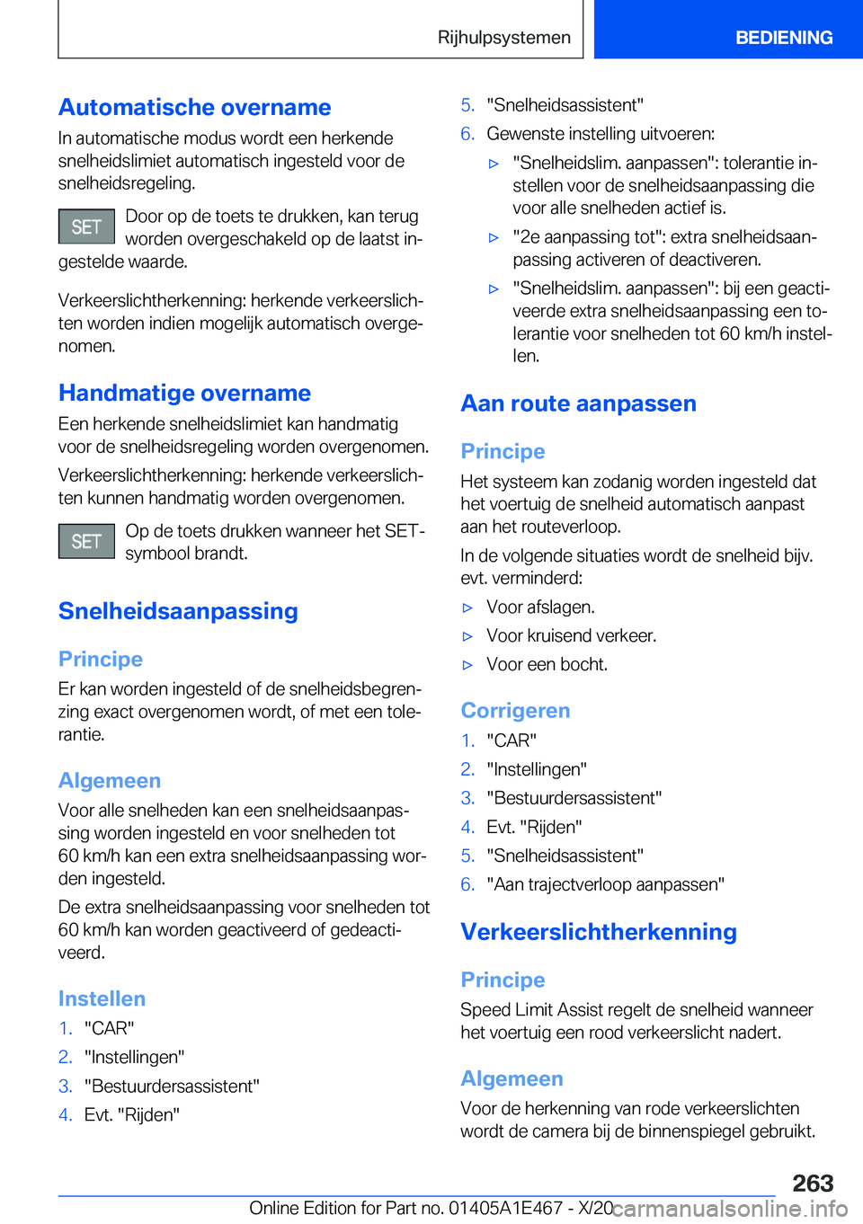 BMW M3 2021  Instructieboekjes (in Dutch) �A�u�t�o�m�a�t�i�s�c�h�e��o�v�e�r�n�a�m�e�I�n��a�u�t�o�m�a�t�i�s�c�h�e��m�o�d�u�s��w�o�r�d�t��e�e�n��h�e�r�k�e�n�d�e
�s�n�e�l�h�e�i�d�s�l�i�m�i�e�t��a�u�t�o�m�a�t�i�s�c�h��i�n�g�e�s�t�e�l�d��