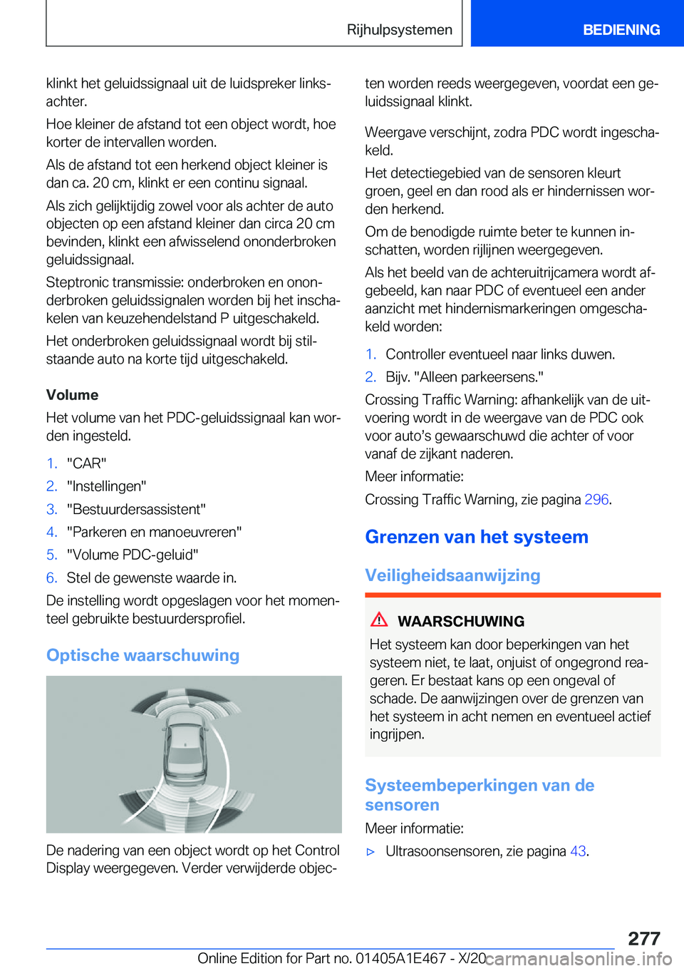 BMW M3 2021  Instructieboekjes (in Dutch) �k�l�i�n�k�t��h�e�t��g�e�l�u�i�d�s�s�i�g�n�a�a�l��u�i�t��d�e��l�u�i�d�s�p�r�e�k�e�r��l�i�n�k�sj�a�c�h�t�e�r�.
�H�o�e��k�l�e�i�n�e�r��d�e��a�f�s�t�a�n�d��t�o�t��e�e�n��o�b�j�e�c�t��w�o�r�