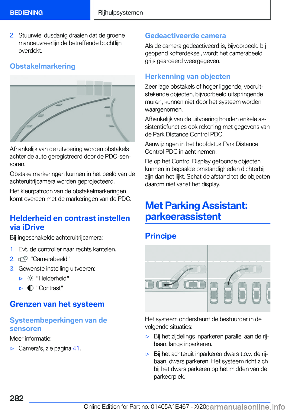 BMW M3 2021  Instructieboekjes (in Dutch) �2�.�S�t�u�u�r�w�i�e�l��d�u�s�d�a�n�i�g��d�r�a�a�i�e�n��d�a�t��d�e��g�r�o�e�n�e
�m�a�n�o�e�u�v�r�e�e�r�l�i�j�n��d�e��b�e�t�r�e�f�f�e�n�d�e��b�o�c�h�t�l�i�j�n �o�v�e�r�d�e�k�t�.
�O�b�s�t�a�k�e�