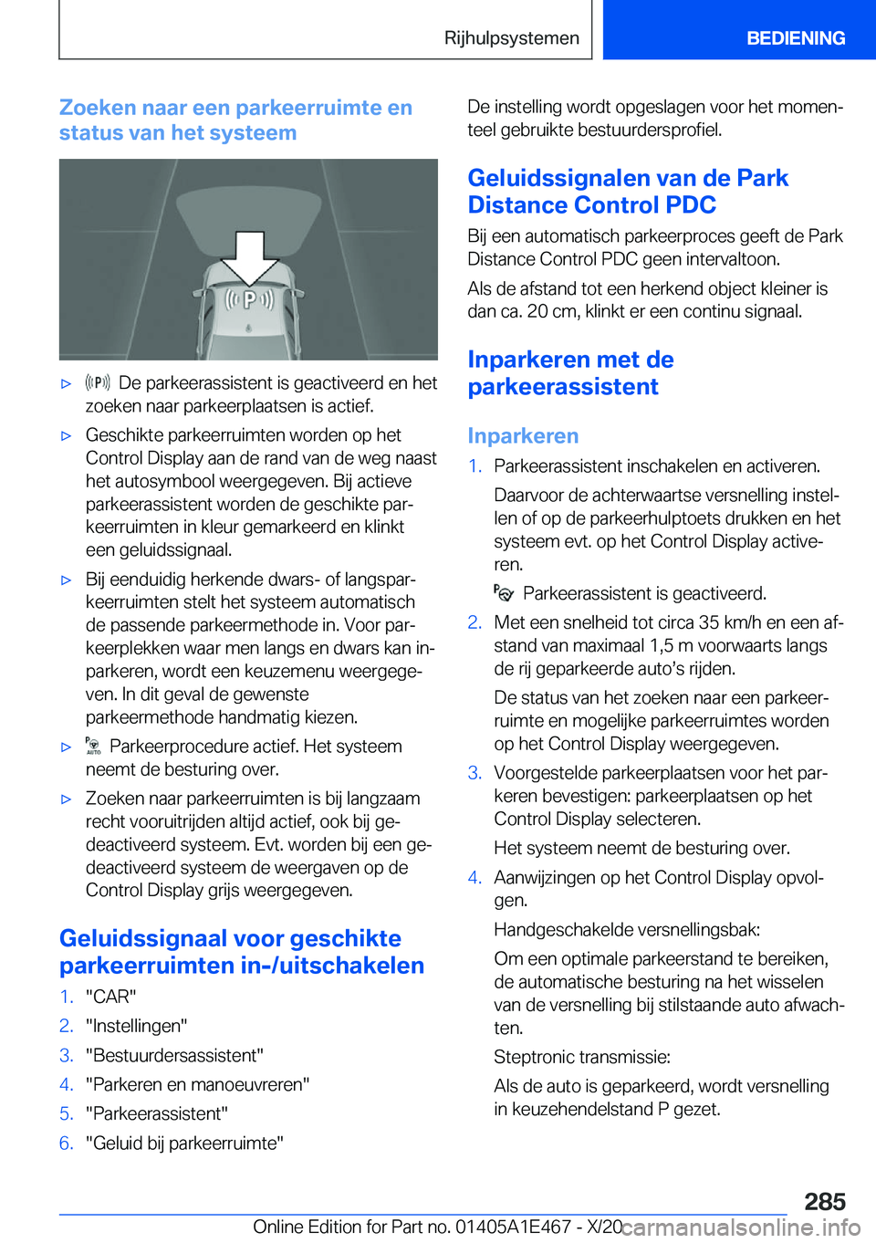 BMW M3 2021  Instructieboekjes (in Dutch) �Z�o�e�k�e�n��n�a�a�r��e�e�n��p�a�r�k�e�e�r�r�u�i�m�t�e��e�n
�s�t�a�t�u�s��v�a�n��h�e�t��s�y�s�t�e�e�m'x���D�e��p�a�r�k�e�e�r�a�s�s�i�s�t�e�n�t��i�s��g�e�a�c�t�i�v�e�e�r�d��e�n��h�e�