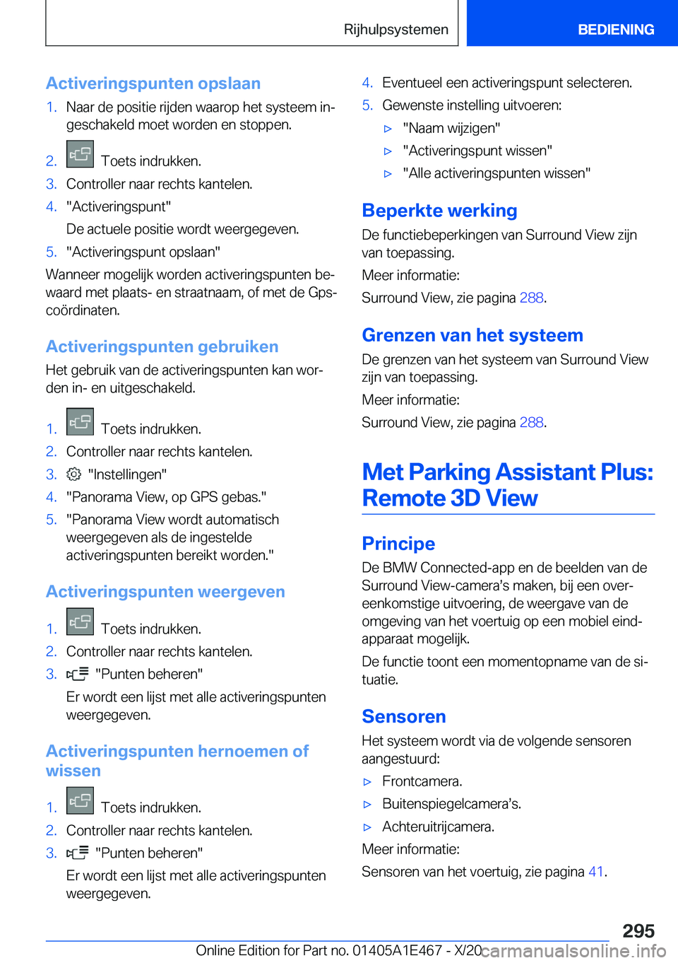 BMW M3 2021  Instructieboekjes (in Dutch) �A�c�t�i�v�e�r�i�n�g�s�p�u�n�t�e�n��o�p�s�l�a�a�n�1�.�N�a�a�r��d�e��p�o�s�i�t�i�e��r�i�j�d�e�n��w�a�a�r�o�p��h�e�t��s�y�s�t�e�e�m��i�nj�g�e�s�c�h�a�k�e�l�d��m�o�e�t��w�o�r�d�e�n��e�n��s�t