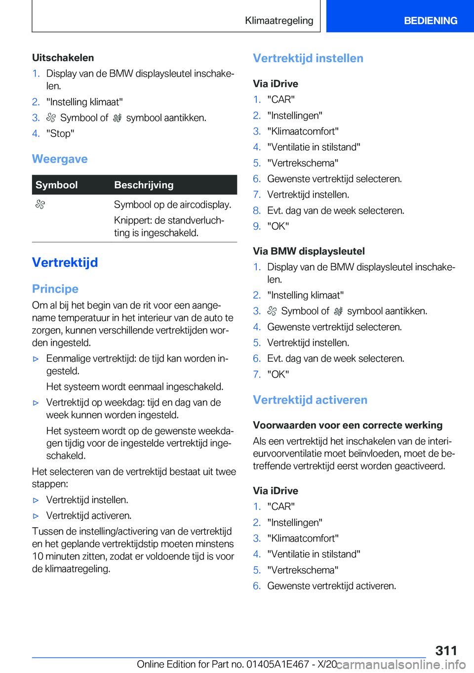 BMW M3 2021  Instructieboekjes (in Dutch) �U�i�t�s�c�h�a�k�e�l�e�n�1�.�D�i�s�p�l�a�y��v�a�n��d�e��B�M�W��d�i�s�p�l�a�y�s�l�e�u�t�e�l��i�n�s�c�h�a�k�ej�l�e�n�.�2�.��I�n�s�t�e�l�l�i�n�g��k�l�i�m�a�a�t��3�.���S�y�m�b�o�o�l��o�f���