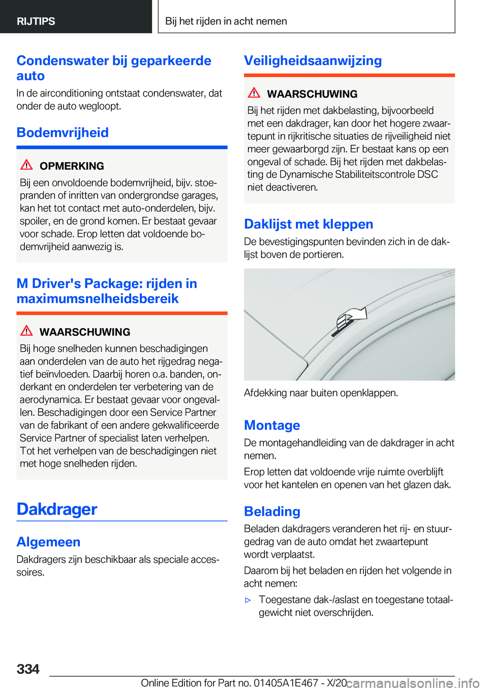 BMW M3 2021  Instructieboekjes (in Dutch) �C�o�n�d�e�n�s�w�a�t�e�r��b�i�j��g�e�p�a�r�k�e�e�r�d�e
�a�u�t�o
�I�n��d�e��a�i�r�c�o�n�d�i�t�i�o�n�i�n�g��o�n�t�s�t�a�a�t��c�o�n�d�e�n�s�w�a�t�e�r�,��d�a�t�o�n�d�e�r��d�e��a�u�t�o��w�e�g�l�o