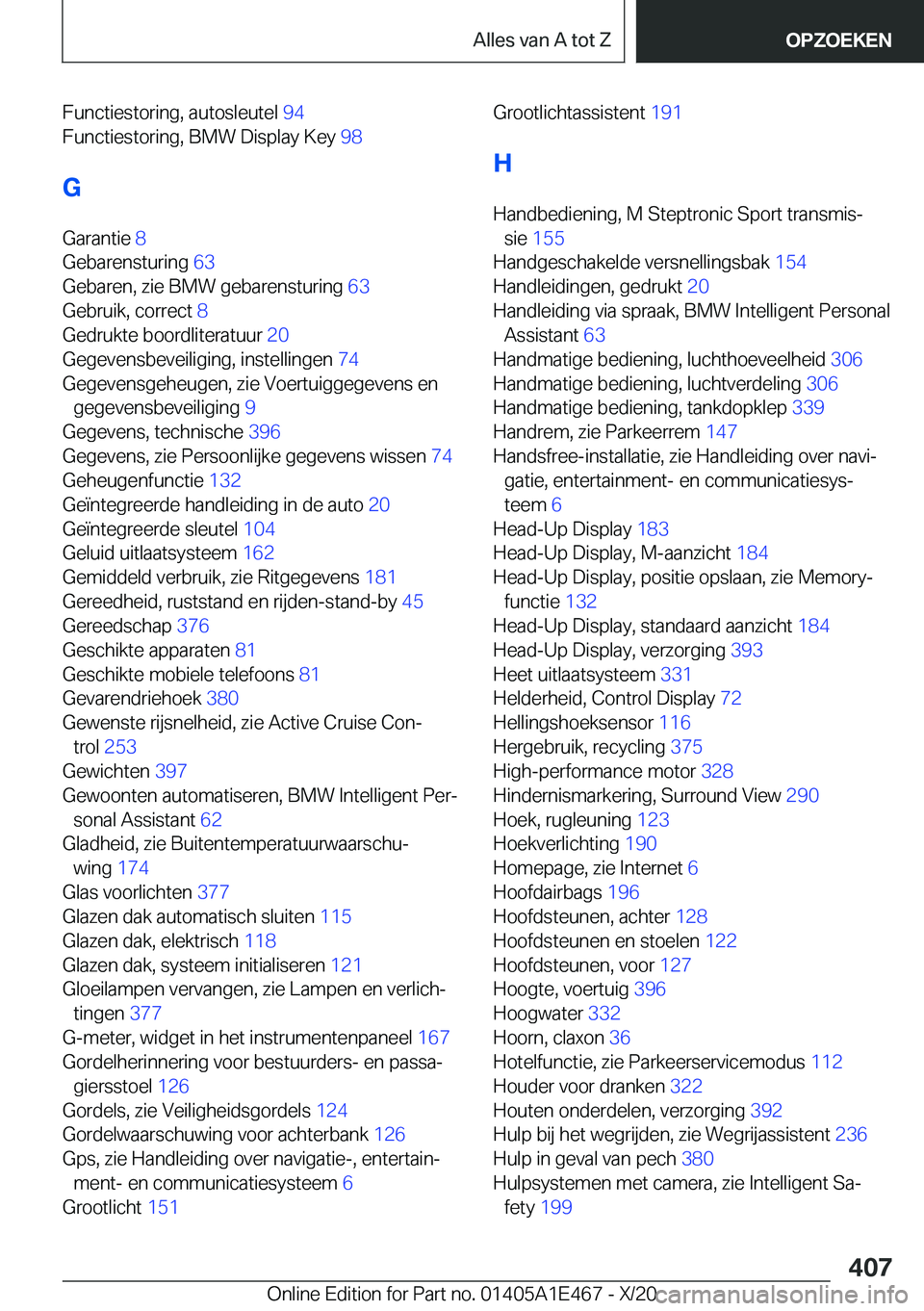 BMW M3 2021  Instructieboekjes (in Dutch) �F�u�n�c�t�i�e�s�t�o�r�i�n�g�,��a�u�t�o�s�l�e�u�t�e�l��9�4�
�F�u�n�c�t�i�e�s�t�o�r�i�n�g�,��B�M�W��D�i�s�p�l�a�y��K�e�y� �9�8�
�G
�G�a�r�a�n�t�i�e� �8�
�G�e�b�a�r�e�n�s�t�u�r�i�n�g� �6�3�
