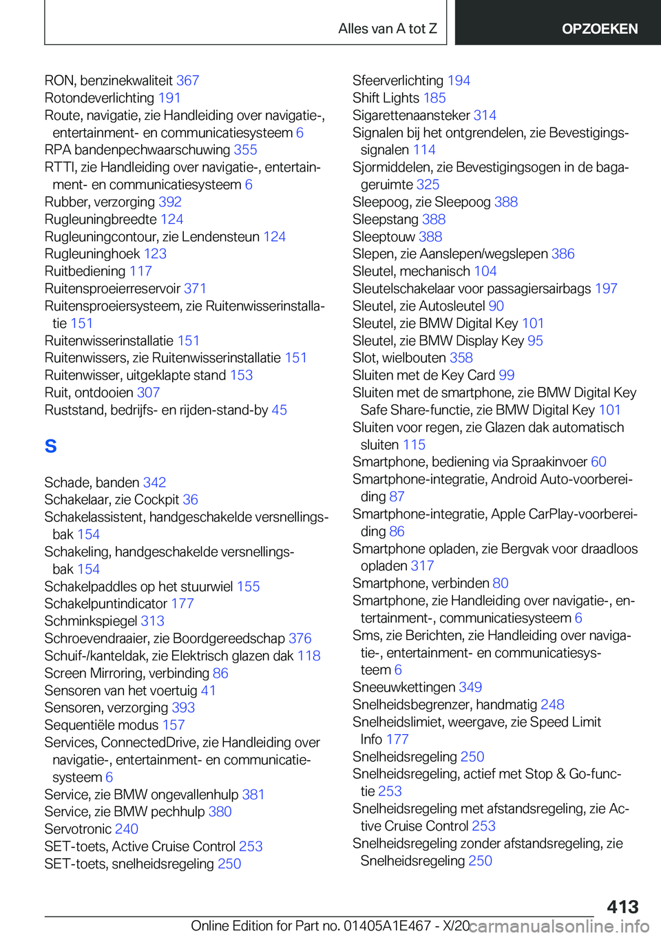 BMW M3 2021  Instructieboekjes (in Dutch) �R�O�N�,��b�e�n�z�i�n�e�k�w�a�l�i�t�e�i�t��3�6�7�
�R�o�t�o�n�d�e�v�e�r�l�i�c�h�t�i�n�g� �1�9�1�
�R�o�u�t�e�,��n�a�v�i�g�a�t�i�e�,��z�i�e��H�a�n�d�l�e�i�d�i�n�g��o�v�e�r��n�a�v�i�g�a�t�i�e�-�