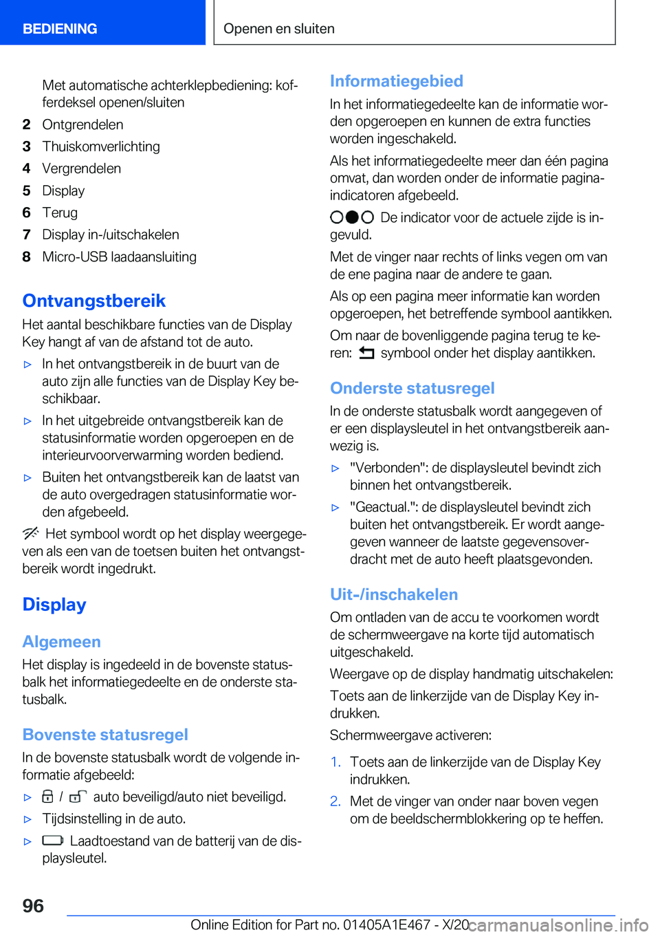 BMW M3 2021  Instructieboekjes (in Dutch) �M�e�t��a�u�t�o�m�a�t�i�s�c�h�e��a�c�h�t�e�r�k�l�e�p�b�e�d�i�e�n�i�n�g�:��k�o�fj
�f�e�r�d�e�k�s�e�l��o�p�e�n�e�n�/�s�l�u�i�t�e�n�2�O�n�t�g�r�e�n�d�e�l�e�n�3�T�h�u�i�s�k�o�m�v�e�r�l�i�c�h�t�i�n�g�