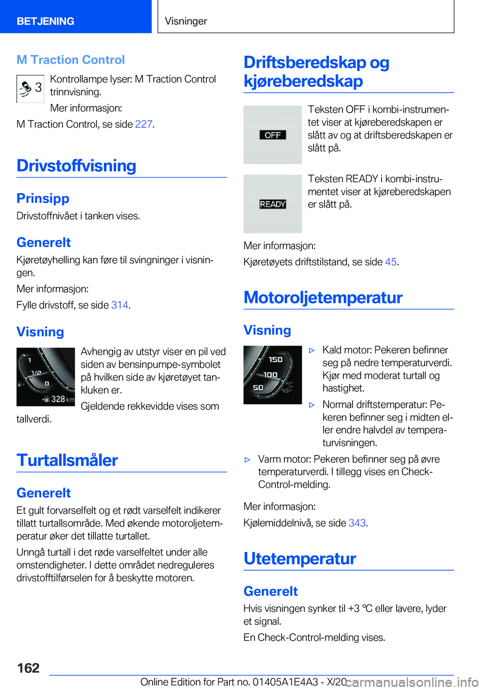 BMW M3 2021  InstruksjonsbØker (in Norwegian) �M��T�r�a�c�t�i�o�n��C�o�n�t�r�o�l�K�o�n�t�r�o�l�l�a�m�p�e��l�y�s�e�r�:��M��T�r�a�c�t�i�o�n��C�o�n�t�r�o�l
�t�r�i�n�n�v�i�s�n�i�n�g�.
�M�e�r��i�n�f�o�r�m�a�s�j�o�n�:
�M��T�r�a�c�t�i�o�n��C�o�