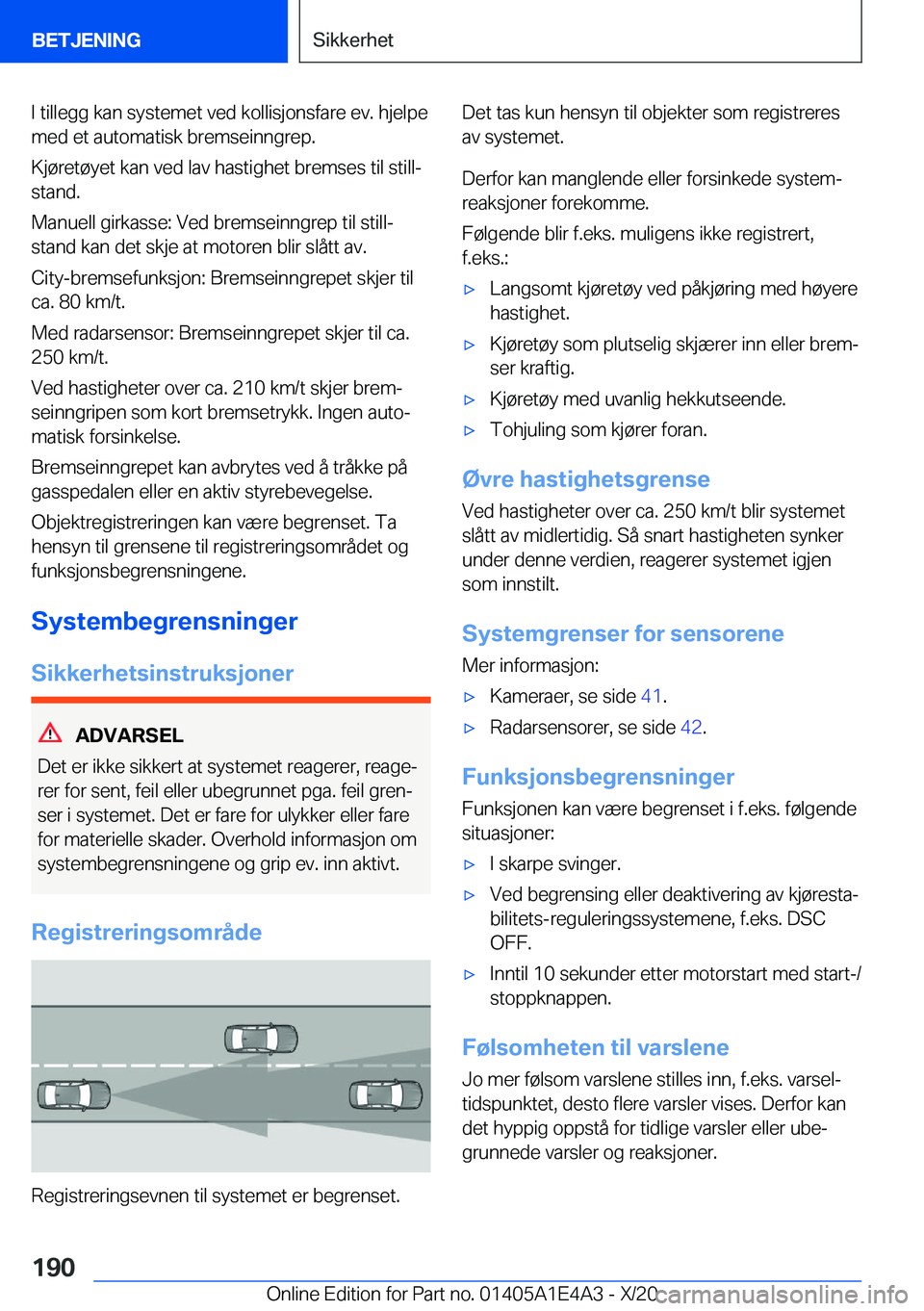 BMW M3 2021  InstruksjonsbØker (in Norwegian) �I��t�i�l�l�e�g�g��k�a�n��s�y�s�t�e�m�e�t��v�e�d��k�o�l�l�i�s�j�o�n�s�f�a�r�e��e�v�.��h�j�e�l�p�e�m�e�d��e�t��a�u�t�o�m�a�t�i�s�k��b�r�e�m�s�e�i�n�n�g�r�e�p�.
�K�j�