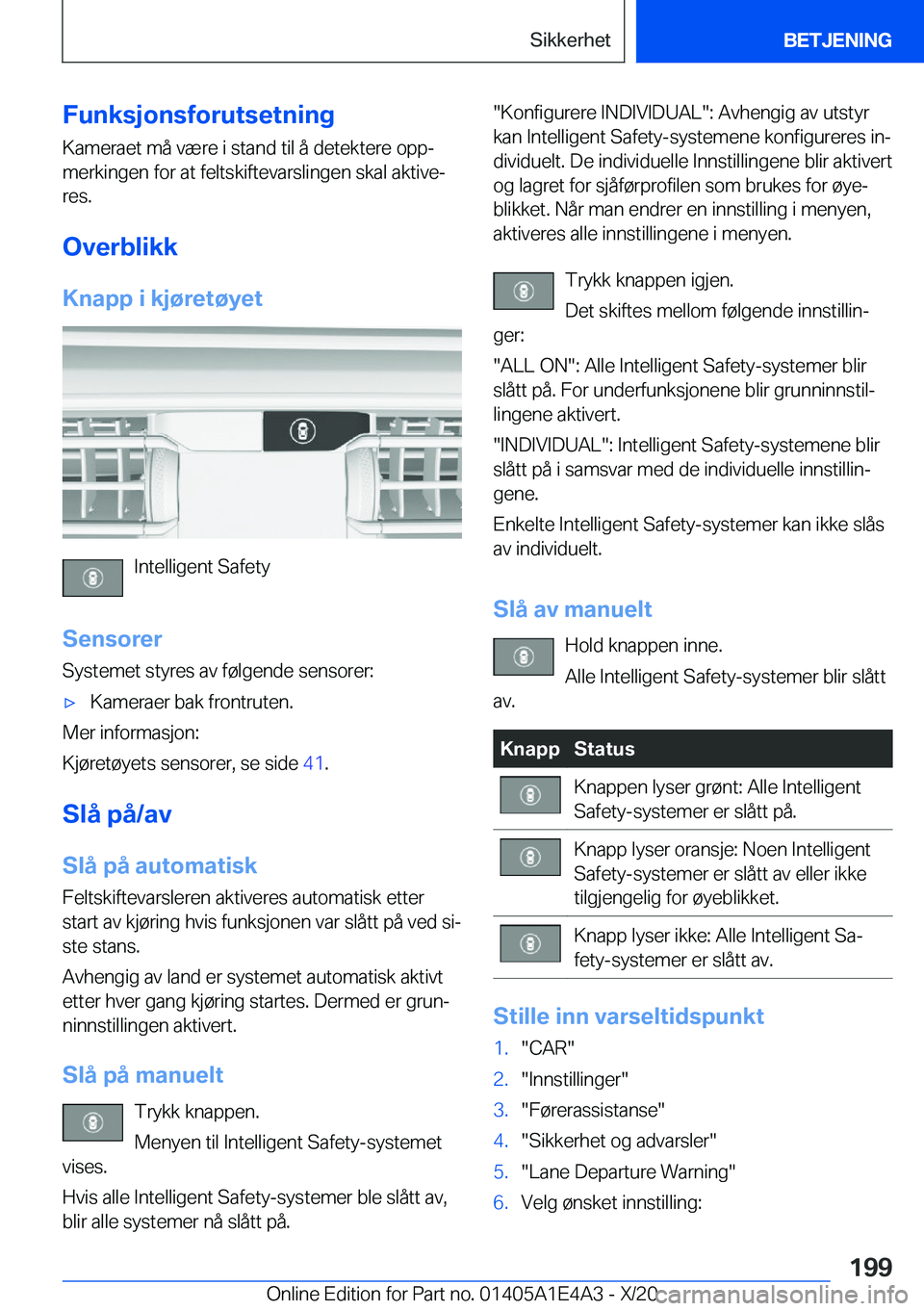 BMW M3 2021  InstruksjonsbØker (in Norwegian) �F�u�n�k�s�j�o�n�s�f�o�r�u�t�s�e�t�n�i�n�g�K�a�m�e�r�a�e�t��m�å��v�æ�r�e��i��s�t�a�n�d��t�i�l��å��d�e�t�e�k�t�e�r�e��o�p�pj�m�e�r�k�i�n�g�e�n��f�o�r��a�t��f�e�l�t�s�k�i�f�t�e�v�a�r�s�l�
