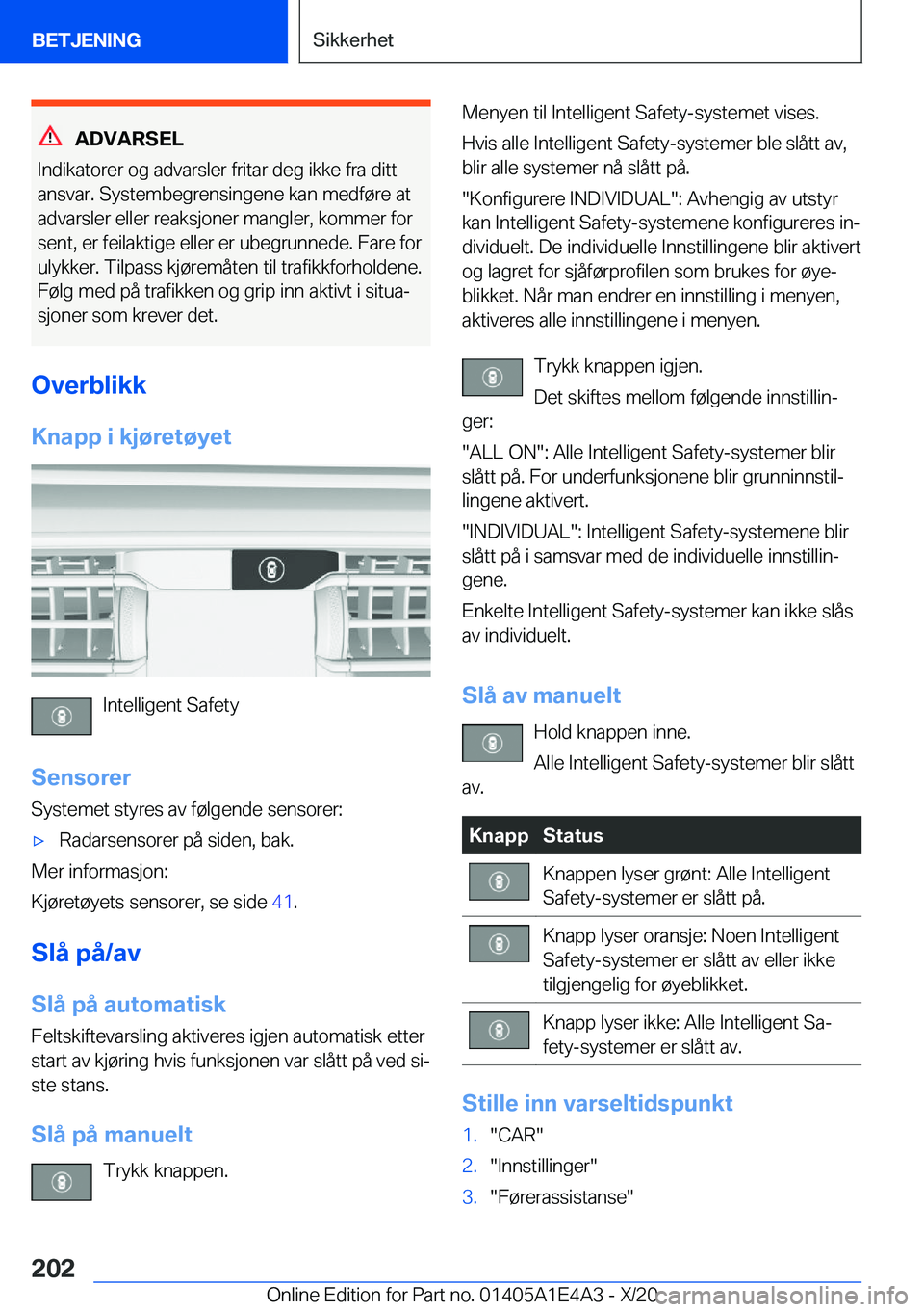 BMW M3 2021  InstruksjonsbØker (in Norwegian) �A�D�V�A�R�S�E�L
�I�n�d�i�k�a�t�o�r�e�r��o�g��a�d�v�a�r�s�l�e�r��f�r�i�t�a�r��d�e�g��i�k�k�e��f�r�a��d�i�t�t �a�n�s�v�a�r�.��S�y�s�t�e�m�b�e�g�r�e�n�s�i�n�g�e�n�e��k�a�n��m�e�d�f�