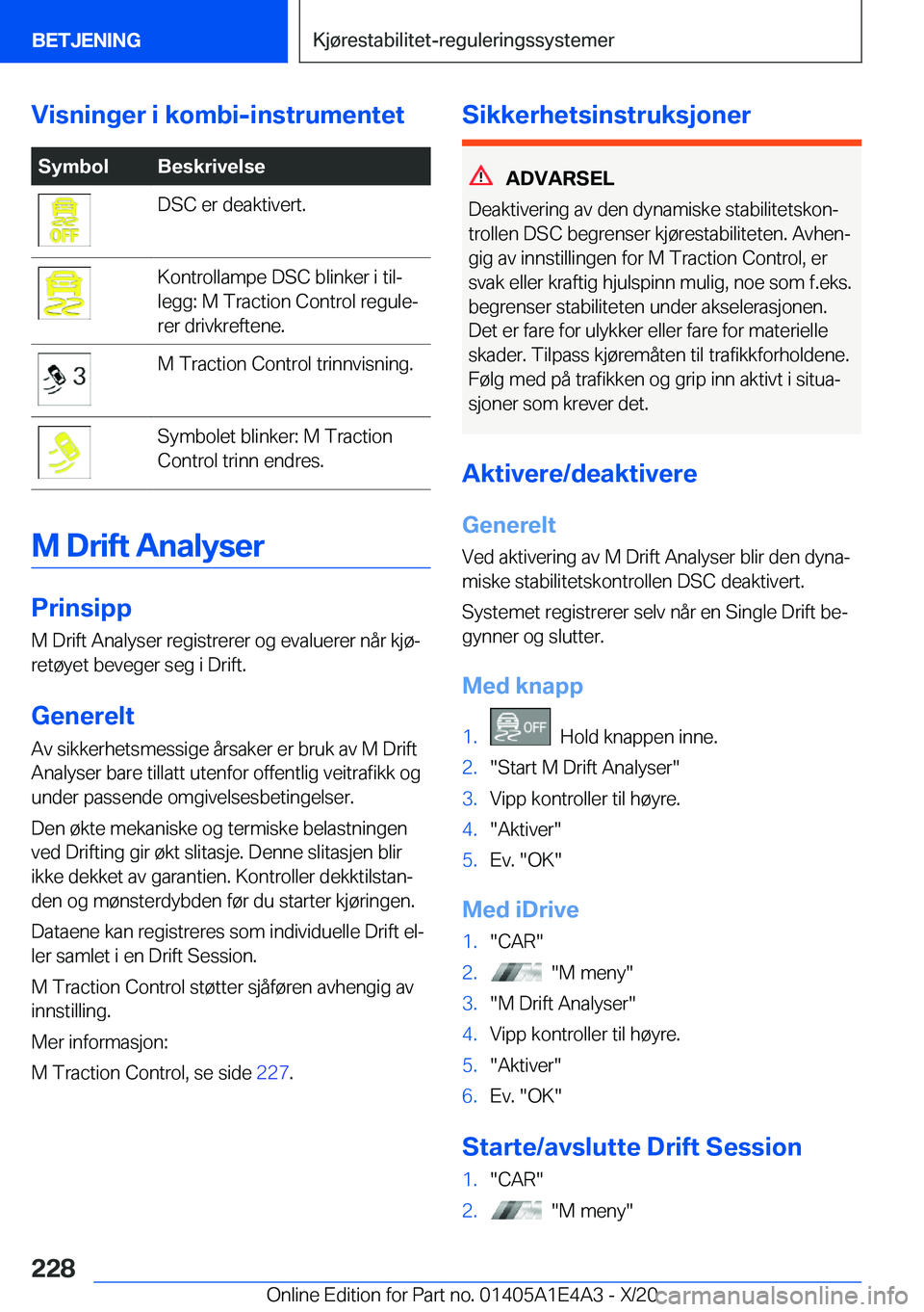 BMW M3 2021  InstruksjonsbØker (in Norwegian) �V�i�s�n�i�n�g�e�r��i��k�o�m�b�i�-�i�n�s�t�r�u�m�e�n�t�e�t�S�y�m�b�o�l�B�e�s�k�r�i�v�e�l�s�e�D�S�C��e�r��d�e�a�k�t�i�v�e�r�t�.�K�o�n�t�r�o�l�l�a�m�p�e��D�S�C��b�l�i�n�k�e�r��i��t�i�lj
�l�e�g�