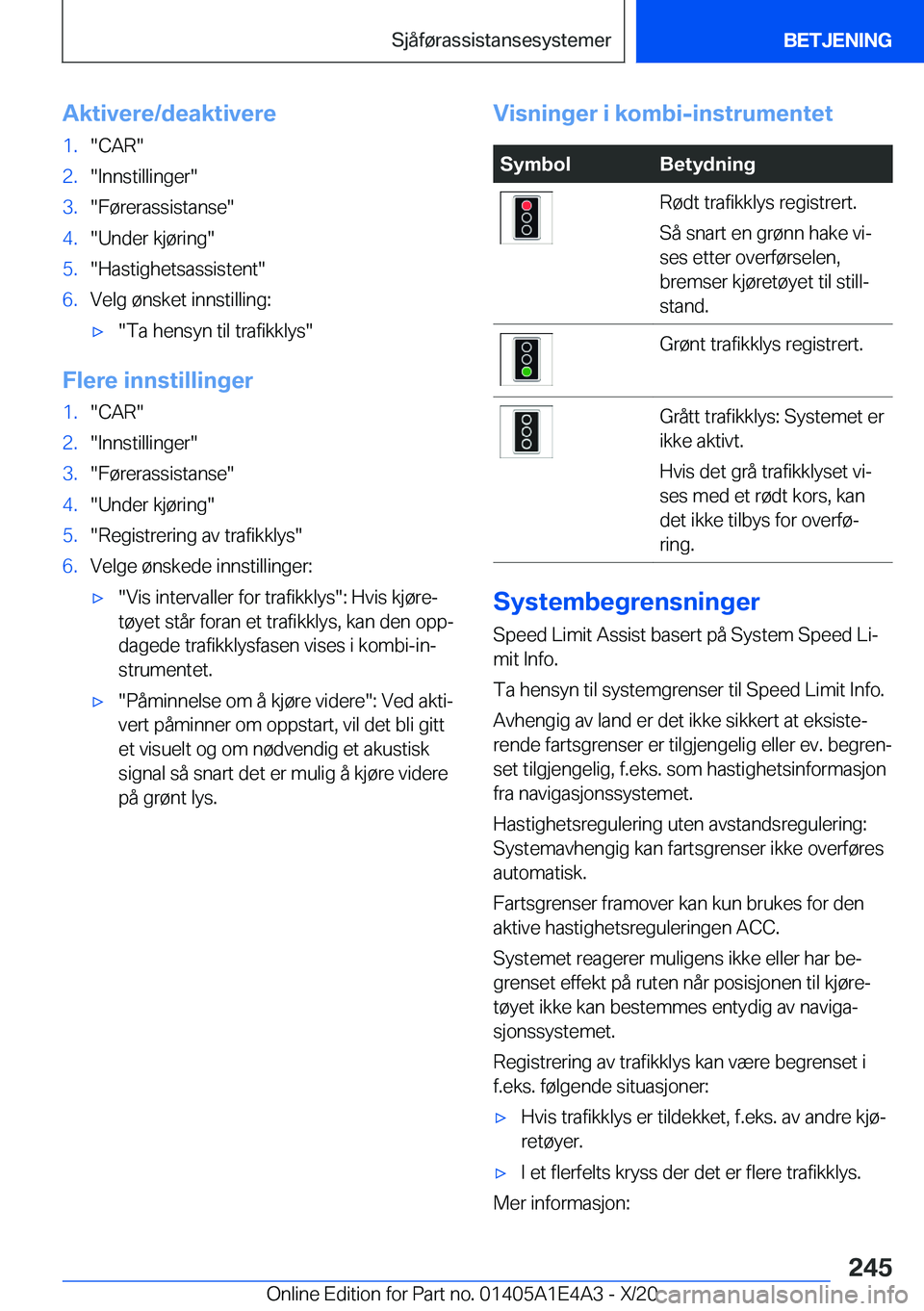 BMW M3 2021  InstruksjonsbØker (in Norwegian) �A�k�t�i�v�e�r�e�/�d�e�a�k�t�i�v�e�r�e�1�.��C�A�R��2�.��I�n�n�s�t�i�l�l�i�n�g�e�r��3�.��F�