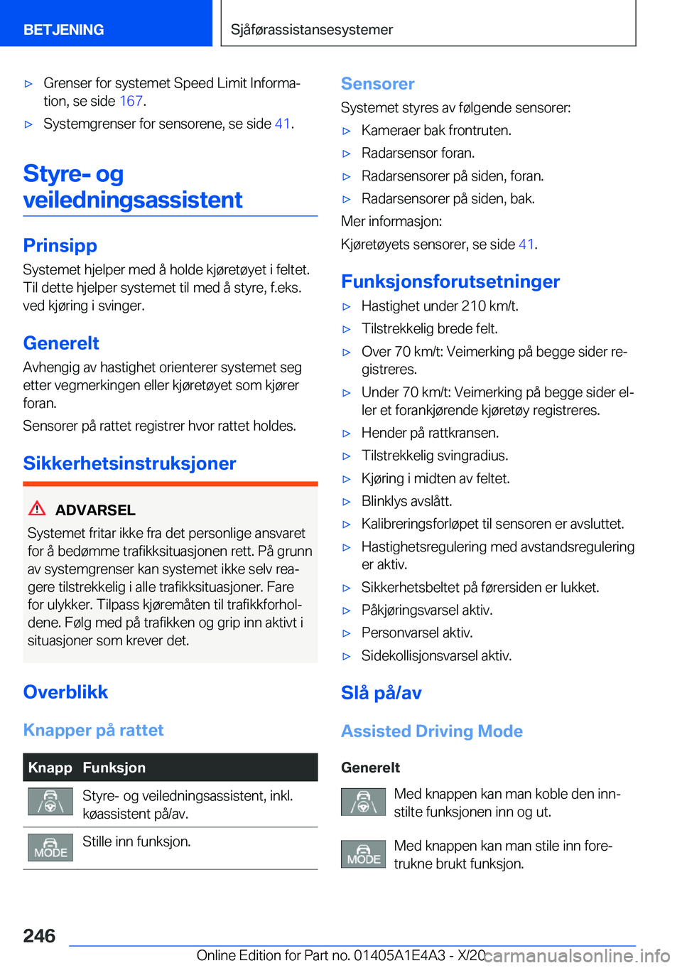 BMW M3 2021  InstruksjonsbØker (in Norwegian) 'x�G�r�e�n�s�e�r��f�o�r��s�y�s�t�e�m�e�t��S�p�e�e�d��L�i�m�i�t��I�n�f�o�r�m�aj
�t�i�o�n�,��s�e��s�i�d�e� �1�6�7�.'x�S�y�s�t�e�m�g�r�e�n�s�e�r��f�o�r��s�e�n�s�o�r�e�n�e�,��s�e��s�i
