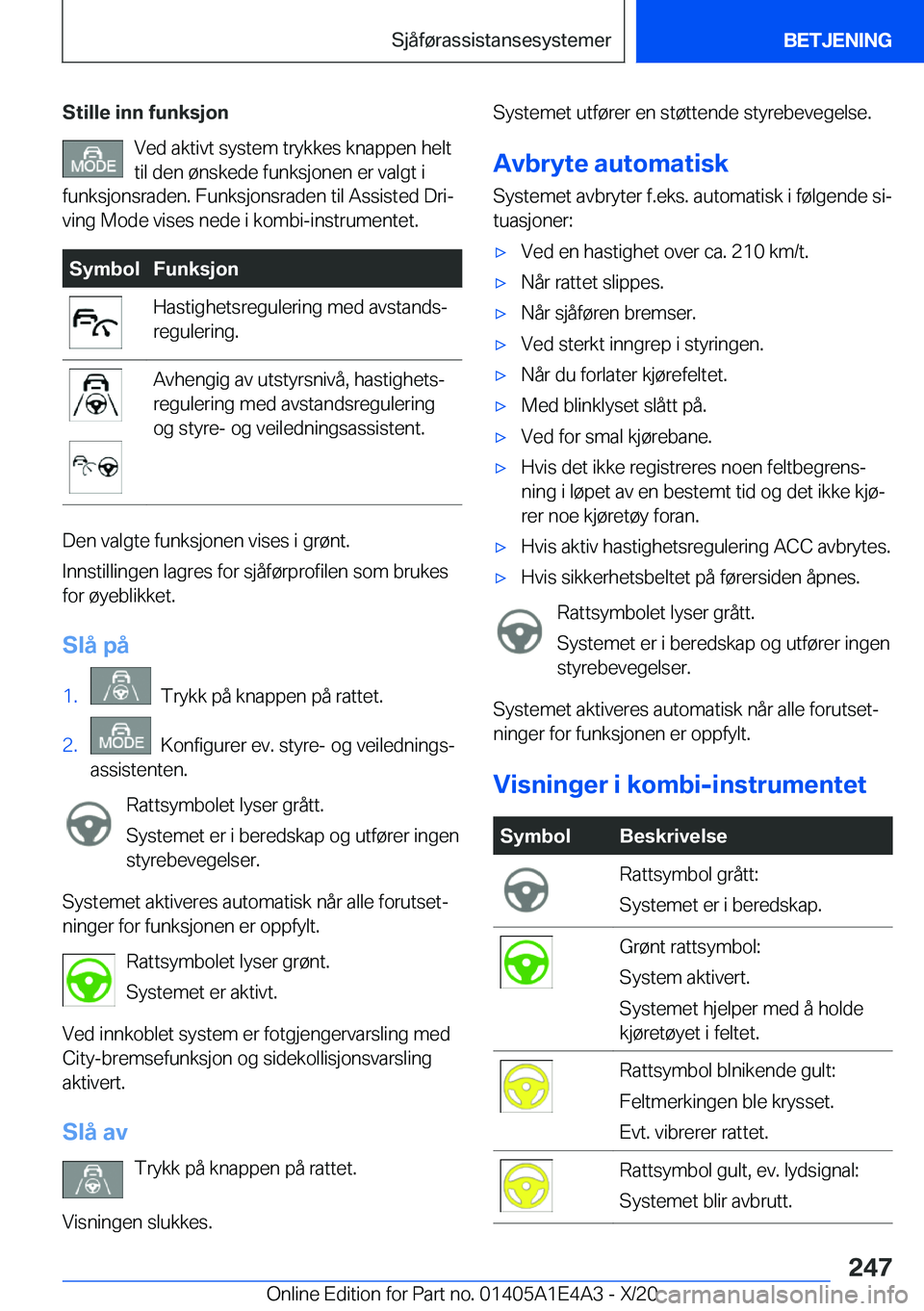 BMW M3 2021  InstruksjonsbØker (in Norwegian) �S�t�i�l�l�e��i�n�n��f�u�n�k�s�j�o�n�V�e�d��a�k�t�i�v�t��s�y�s�t�e�m��t�r�y�k�k�e�s��k�n�a�p�p�e�n��h�e�l�t�t�i�l��d�e�n��