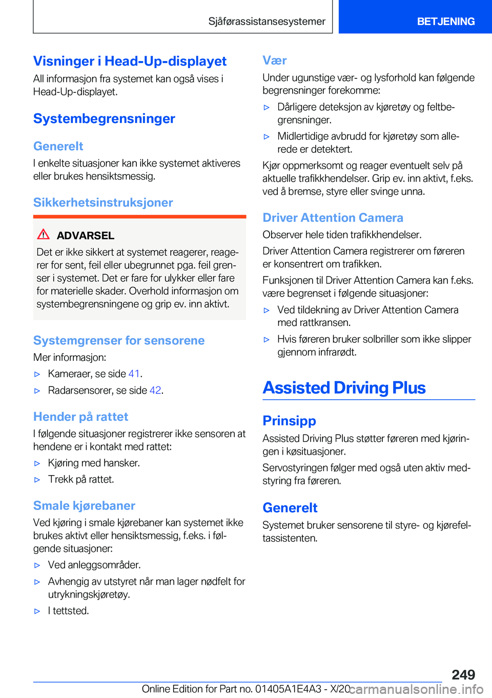 BMW M3 2021  InstruksjonsbØker (in Norwegian) �V�i�s�n�i�n�g�e�r��i��H�e�a�d�-�U�p�-�d�i�s�p�l�a�y�e�t
�A�l�l��i�n�f�o�r�m�a�s�j�o�n��f�r�a��s�y�s�t�e�m�e�t��k�a�n��o�g�s�å��v�i�s�e�s��i �H�e�a�d�-�U�p�-�d�i�s�p�l�a�y�e�t�.
�S�y�s�t�e�m