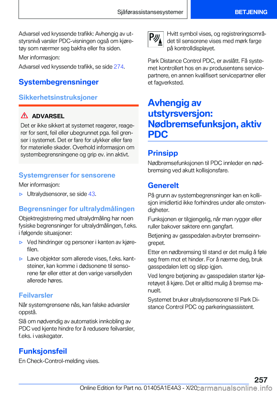 BMW M3 2021  InstruksjonsbØker (in Norwegian) �A�d�v�a�r�s�e�l��v�e�d��k�r�y�s�s�e�n�d�e��t�r�a�f�i�k�k�:��A�v�h�e�n�g�i�g��a�v��u�tj
�s�t�y�r�s�n�i�v�å��v�a�r�s�l�e�r��P�D�C�-�v�i�s�n�i�n�g�e�n��o�g�s�å��o�m��k�j�