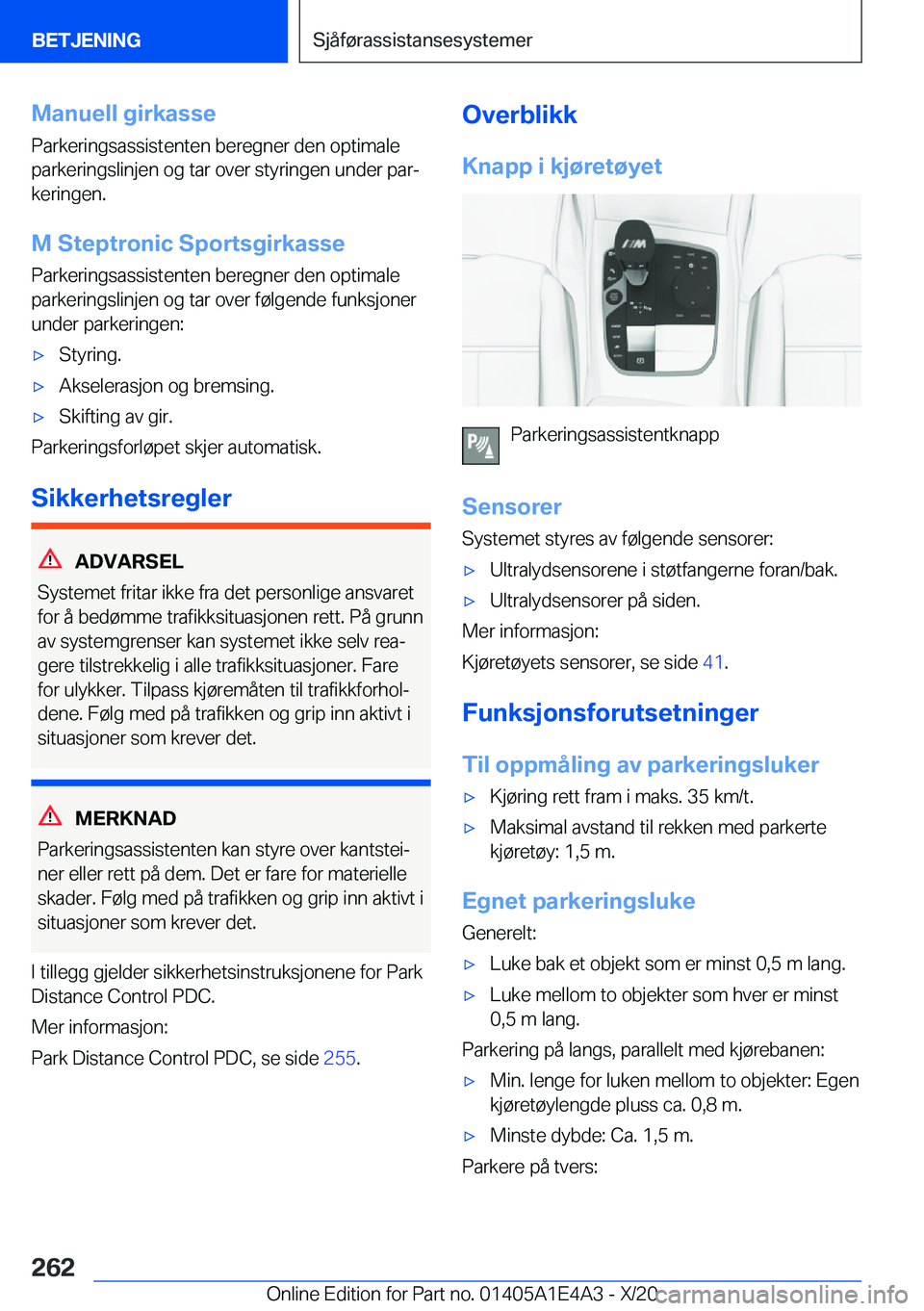 BMW M3 2021  InstruksjonsbØker (in Norwegian) �M�a�n�u�e�l�l��g�i�r�k�a�s�s�e
�P�a�r�k�e�r�i�n�g�s�a�s�s�i�s�t�e�n�t�e�n��b�e�r�e�g�n�e�r��d�e�n��o�p�t�i�m�a�l�e
�p�a�r�k�e�r�i�n�g�s�l�i�n�j�e�n��o�g��t�a�r��o�v�e�r��s�t�y�r�i�n�g�e�n��u