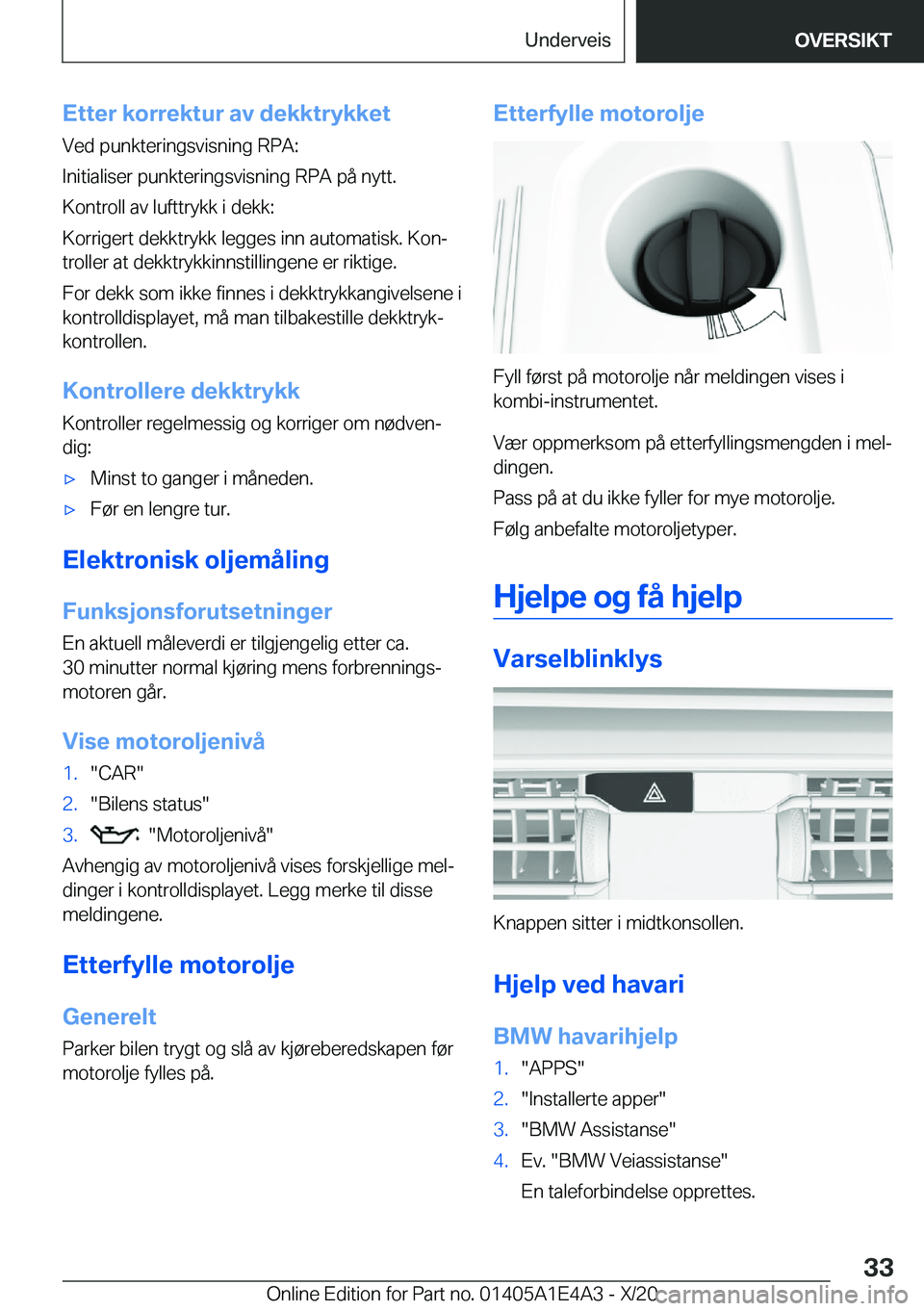 BMW M3 2021  InstruksjonsbØker (in Norwegian) �E�t�t�e�r��k�o�r�r�e�k�t�u�r��a�v��d�e�k�k�t�r�y�k�k�e�t
�V�e�d��p�u�n�k�t�e�r�i�n�g�s�v�i�s�n�i�n�g��R�P�A�:
�I�n�i�t�i�a�l�i�s�e�r��p�u�n�k�t�e�r�i�n�g�s�v�i�s�n�i�n�g��R�P�A��p�å��n�y�t�