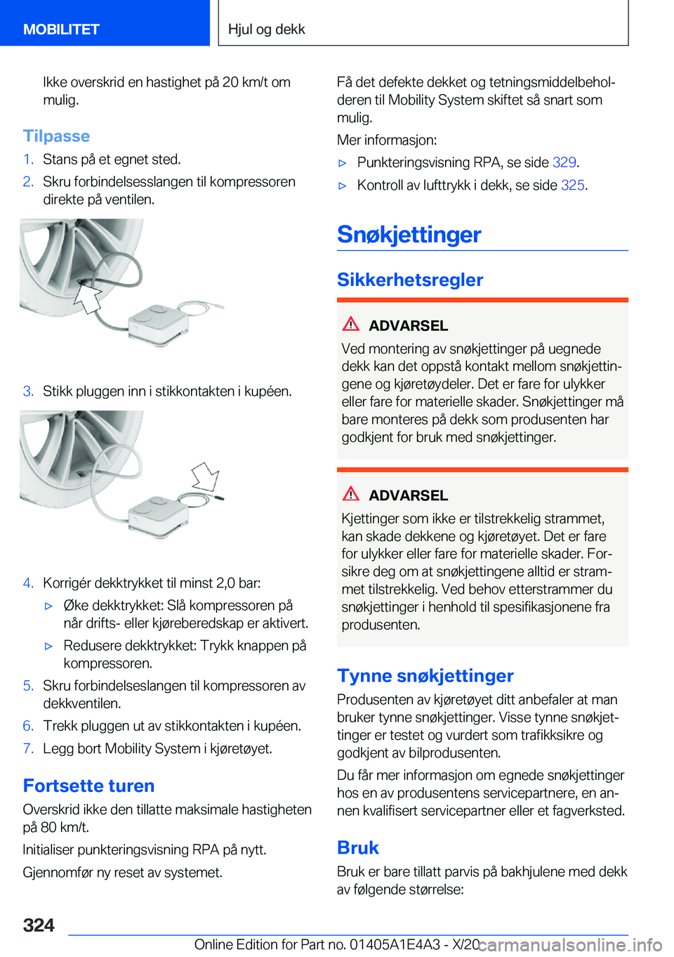 BMW M3 2021  InstruksjonsbØker (in Norwegian) �I�k�k�e��o�v�e�r�s�k�r�i�d��e�n��h�a�s�t�i�g�h�e�t��p�å��2�0��k�m�/�t��o�m
�m�u�l�i�g�.
�T�i�l�p�a�s�s�e
�1�.�S�t�a�n�s��p�å��e�t��e�g�n�e�t��s�t�e�d�.�2�.�S�k�r�u��f�o�r�b�i�n�d�e�l�s�