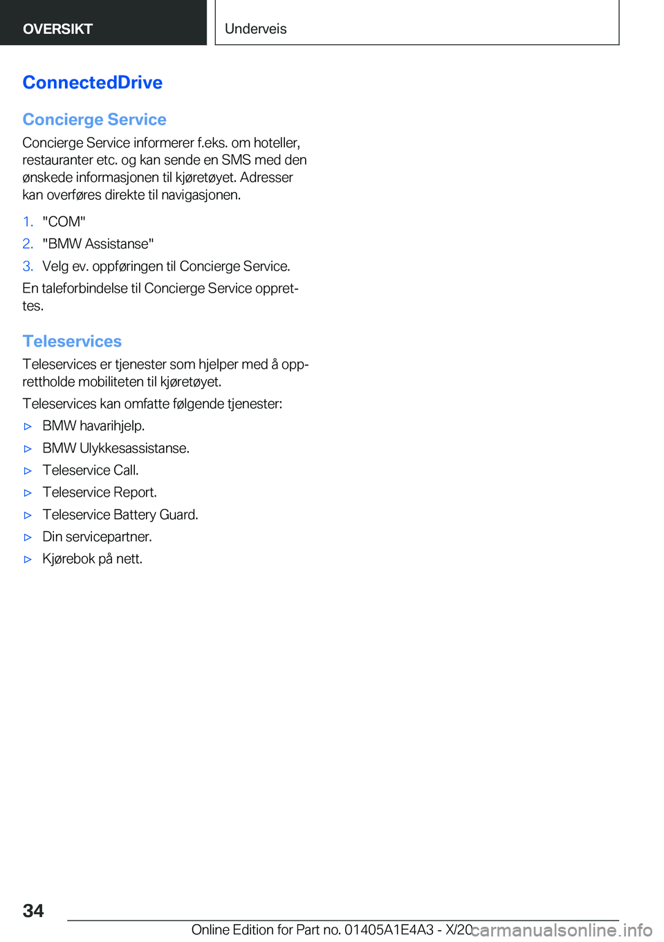 BMW M3 2021  InstruksjonsbØker (in Norwegian) �C�o�n�n�e�c�t�e�d�D�r�i�v�e�C�o�n�c�i�e�r�g�e��S�e�r�v�i�c�e�C�o�n�c�i�e�r�g�e��S�e�r�v�i�c�e��i�n�f�o�r�m�e�r�e�r��f�.�e�k�s�.��o�m��h�o�t�e�l�l�e�r�,
�r�e�s�t�a�u�r�a�n�t�e�r��e�t�c�.��o�g�