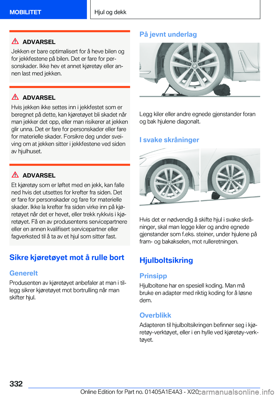 BMW M3 2021  InstruksjonsbØker (in Norwegian) �A�D�V�A�R�S�E�L
�J�e�k�k�e�n��e�r��b�a�r�e��o�p�t�i�m�a�l�i�s�e�r�t��f�o�r��å��h�e�v�e��b�i�l�e�n��o�g �f�o�r��j�e�k�k�f�e�s�t�e�n�e��p�å��b�i�l�e�n�.��D�e�t��e�r��f�a�r�e��f�o�r��p