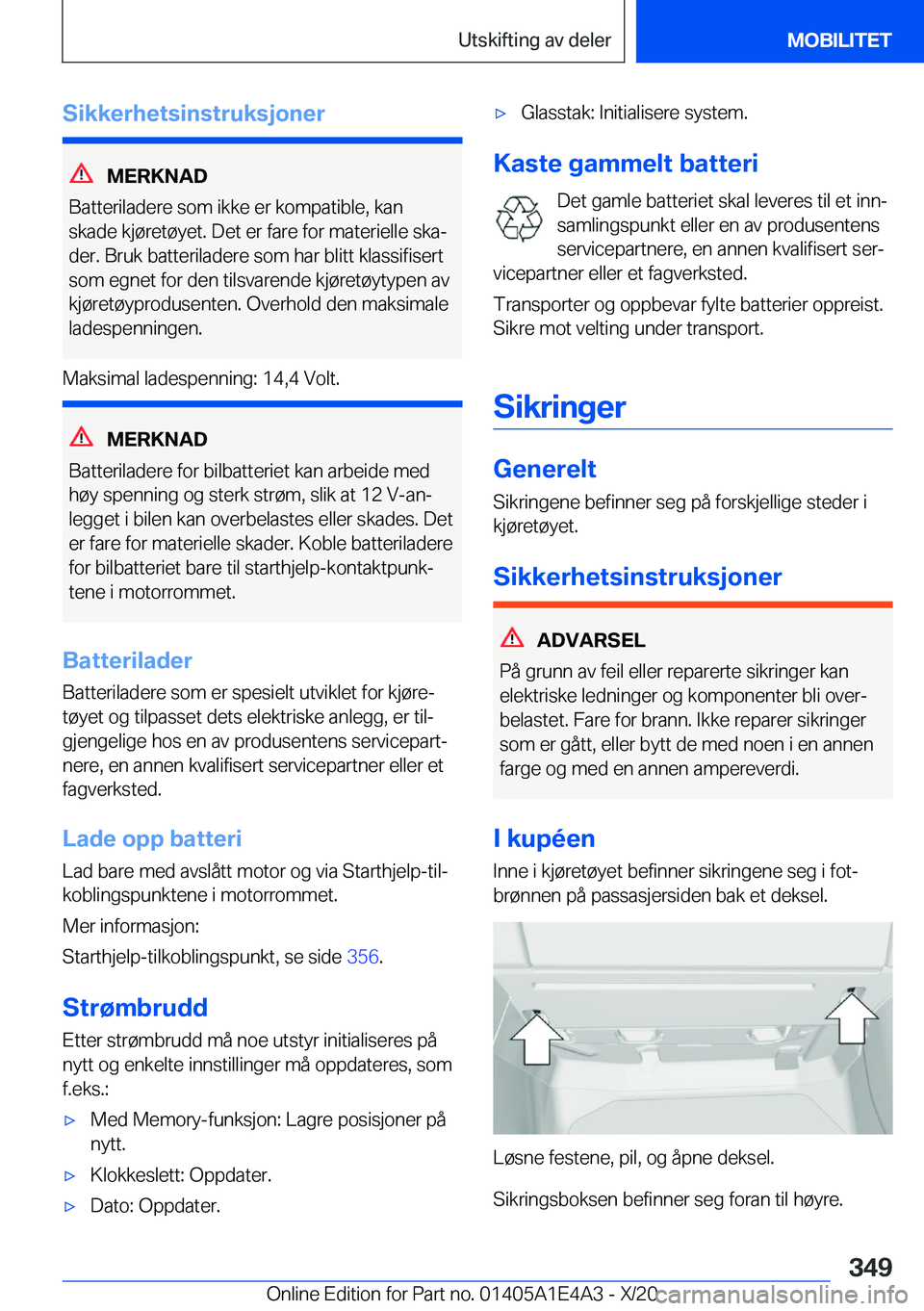BMW M3 2021  InstruksjonsbØker (in Norwegian) �S�i�k�k�e�r�h�e�t�s�i�n�s�t�r�u�k�s�j�o�n�e�r
�M�E�R�K�N�A�D
�B�a�t�t�e�r�i�l�a�d�e�r�e��s�o�m��i�k�k�e��e�r��k�o�m�p�a�t�i�b�l�e�,��k�a�n �s�k�a�d�e��k�j�