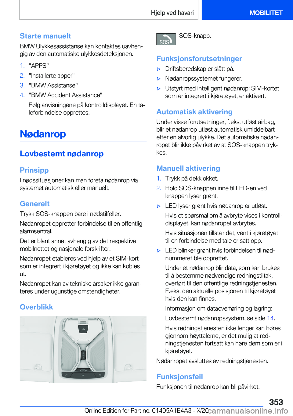 BMW M3 2021  InstruksjonsbØker (in Norwegian) �S�t�a�r�t�e��m�a�n�u�e�l�t�B�M�W��U�l�y�k�k�e�s�a�s�s�i�s�t�a�n�s�e��k�a�n��k�o�n�t�a�k�t�e�s��u�a�v�h�e�nj
�g�i�g��a�v��d�e�n��a�u�t�o�m�a�t�i�s�k�e��u�l�y�k�k�e�s�d�e�t�e�k�s�j�o�n�e�n�.�