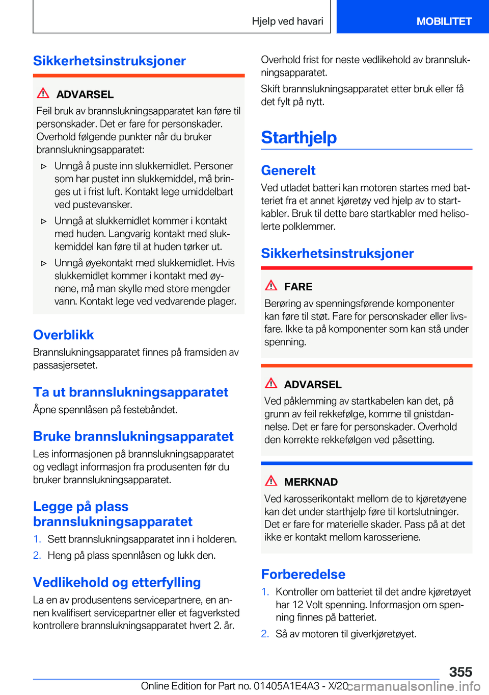 BMW M3 2021  InstruksjonsbØker (in Norwegian) �S�i�k�k�e�r�h�e�t�s�i�n�s�t�r�u�k�s�j�o�n�e�r
�A�D�V�A�R�S�E�L
�F�e�i�l��b�r�u�k��a�v��b�r�a�n�n�s�l�u�k�n�i�n�g�s�a�p�p�a�r�a�t�e�t��k�a�n��f�