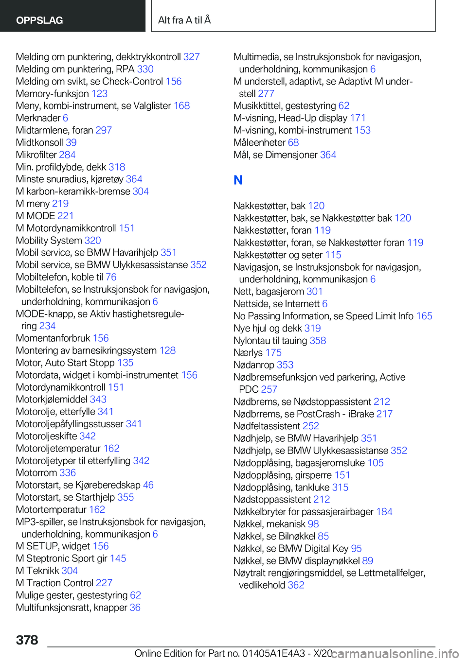 BMW M3 2021  InstruksjonsbØker (in Norwegian) �M�e�l�d�i�n�g��o�m��p�u�n�k�t�e�r�i�n�g�,��d�e�k�k�t�r�y�k�k�o�n�t�r�o�l�l��3�2�7�
�M�e�l�d�i�n�g��o�m��p�u�n�k�t�e�r�i�n�g�,��R�P�A� �3�3�0�
�M�e�l�d�i�n�g��o�m��s�v�i�k�t�,��s�e��C�h�
