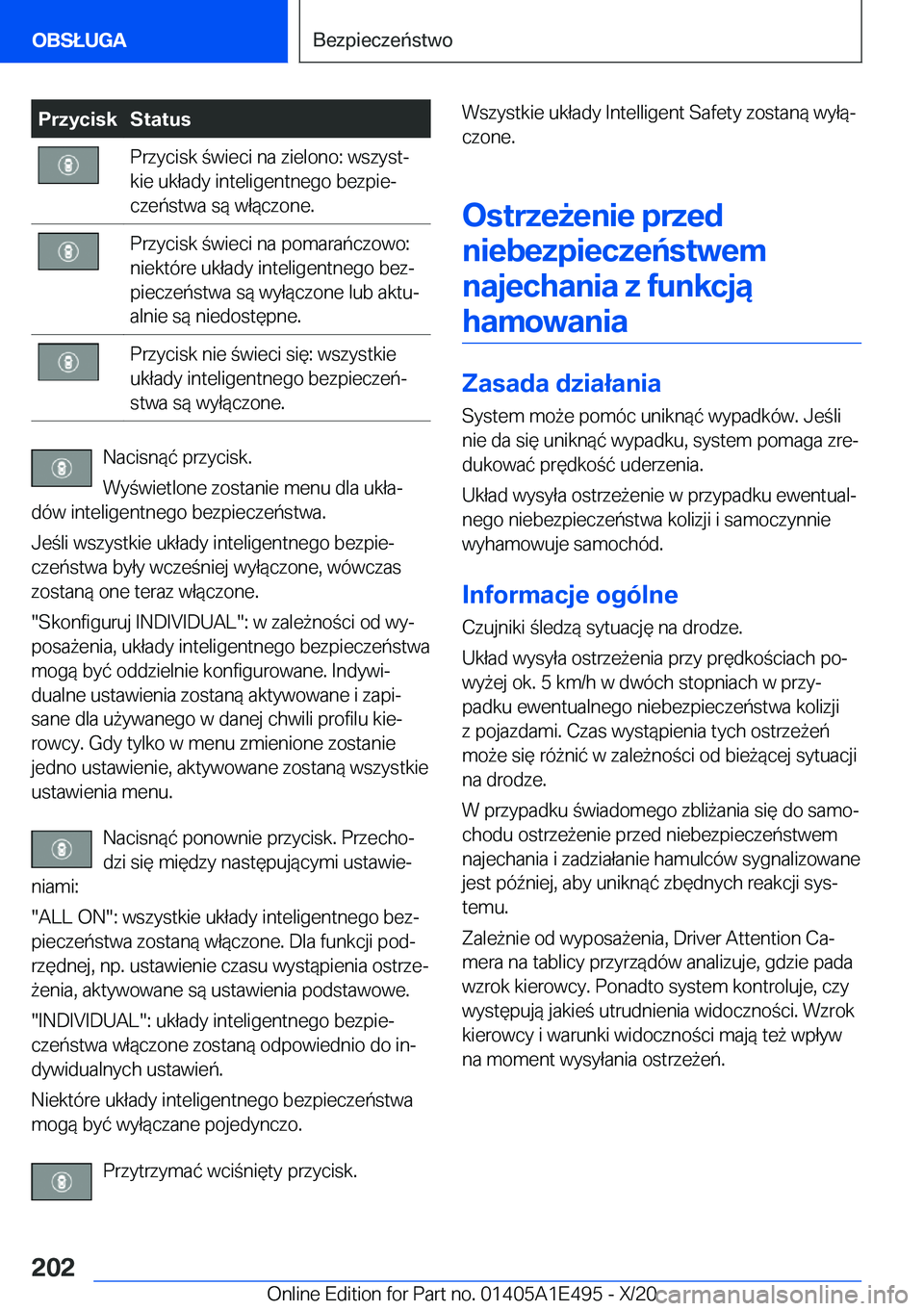 BMW M3 2021  Instrukcja obsługi (in Polish) �P�r�z�y�c�i�s�k�S�t�a�t�u�s�P�r�z�y�c�i�s�k��w�i�e�c�i��n�a��z�i�e�l�o�n�o�:��w�s�z�y�s�tj
�k�i�e��u�k�ł�a�d�y��i�n�t�e�l�i�g�e�n�t�n�e�g�o��b�e�z�p�i�ej
�c�z�e�