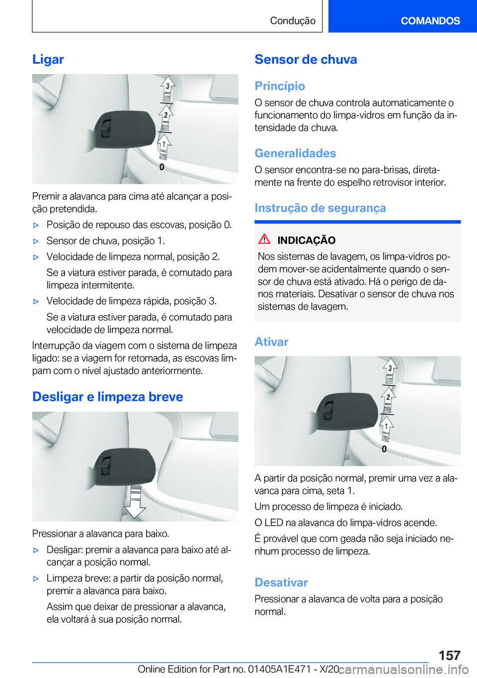 BMW M3 2021  Manual do condutor (in Portuguese) �L�i�g�a�r
�P�r�e�m�i�r��a��a�l�a�v�a�n�c�a��p�a�r�a��c�i�m�a��a�t�é��a�l�c�a�n�