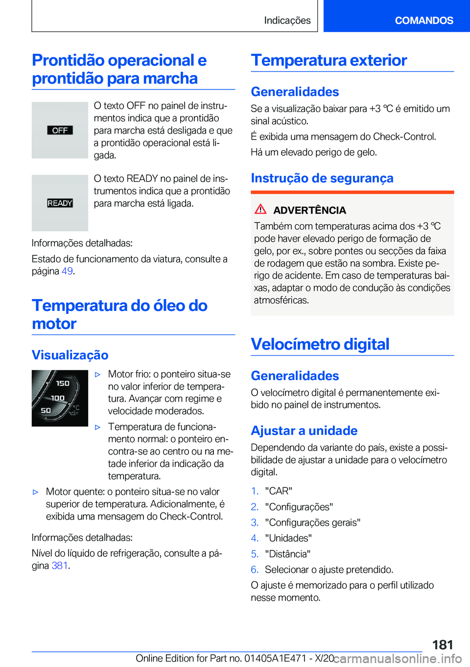 BMW M3 2021  Manual do condutor (in Portuguese) �P�r�o�n�t�i�d�ã�o��o�p�e�r�a�c�i�o�n�a�l��e�p�r�o�n�t�i�d�ã�o��p�a�r�a��m�a�r�c�h�a
�O��t�e�x�t�o��O�F�F��n�o��p�a�i�n�e�l��d�e��i�n�s�t�r�uª
�m�e�n�t�o�s��i�n�d�i�c�a��q�u�e��a��p�