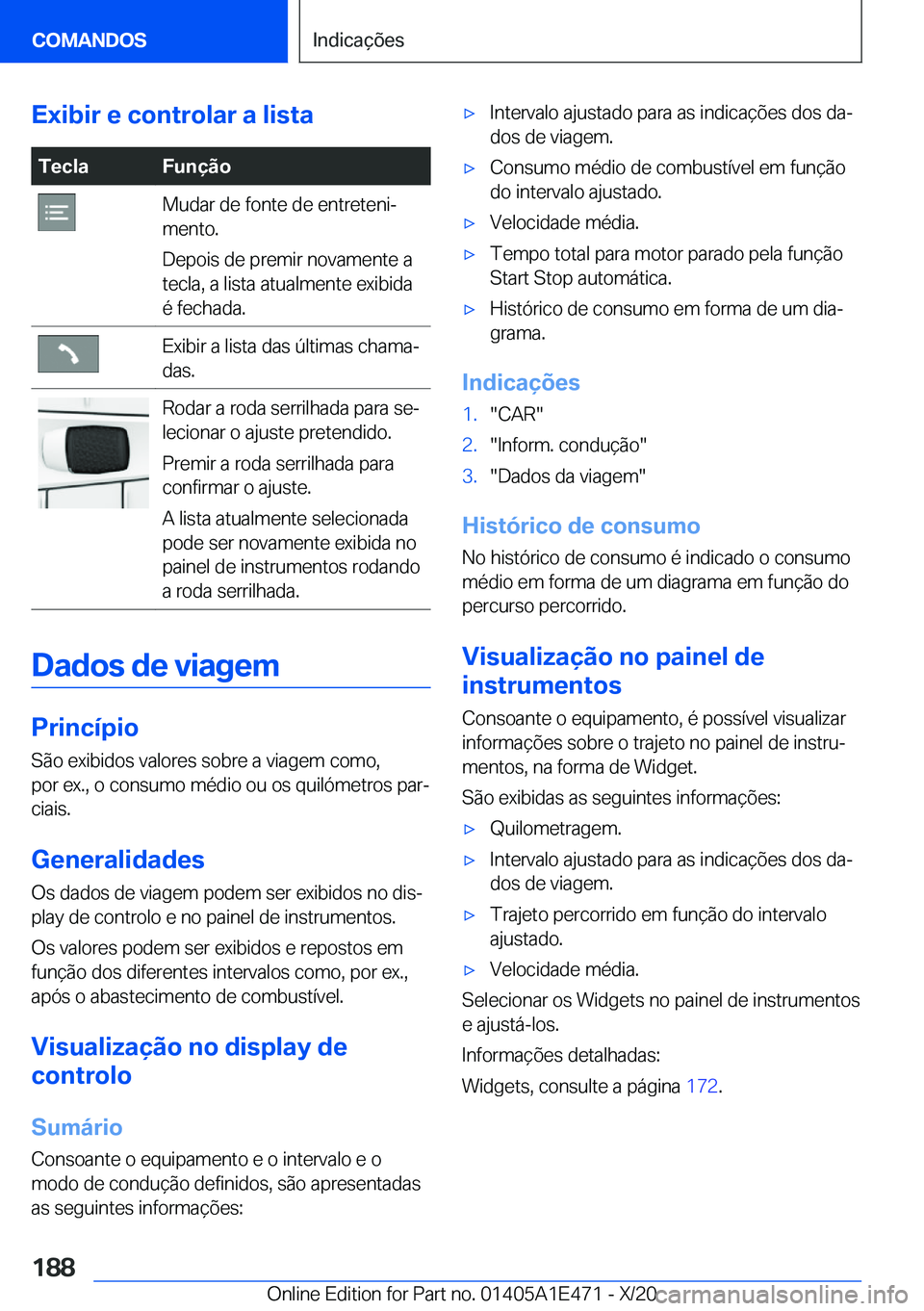 BMW M3 2021  Manual do condutor (in Portuguese) �E�x�i�b�i�r��e��c�o�n�t�r�o�l�a�r��a��l�i�s�t�a�T�e�c�l�a�F�u�n�