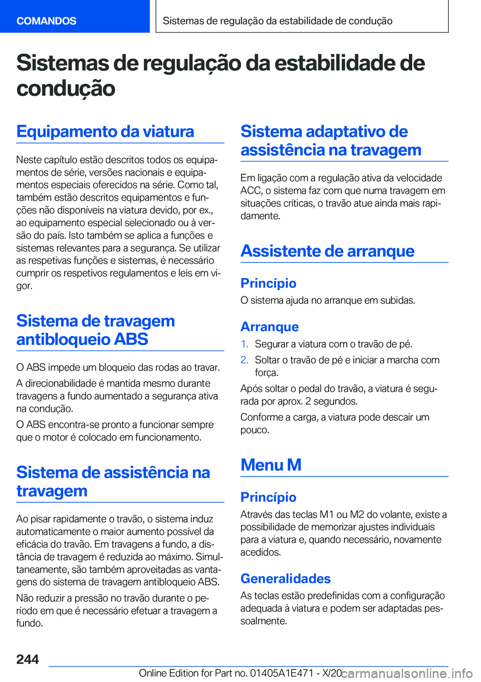 BMW M3 2021  Manual do condutor (in Portuguese) �S�i�s�t�e�m�a�s��d�e��r�e�g�u�l�a�