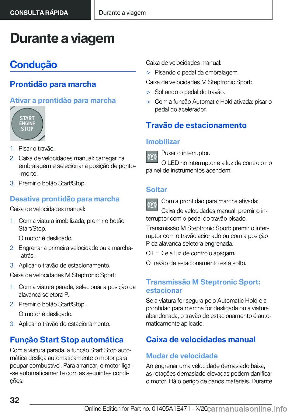 BMW M3 2021  Manual do condutor (in Portuguese) �D�u�r�a�n�t�e��a��v�i�a�g�e�m�C�o�n�d�u�