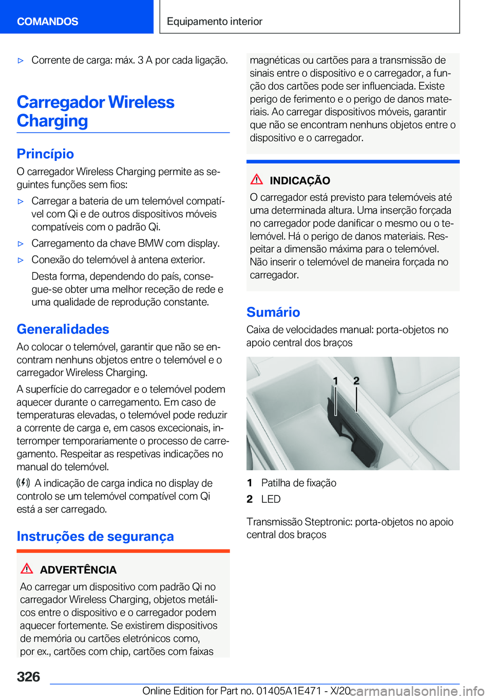 BMW M3 2021  Manual do condutor (in Portuguese) 'x�C�o�r�r�e�n�t�e��d�e��c�a�r�g�a�:��m�á�x�.��3��A��p�o�r��c�a�d�a��l�i�g�a�