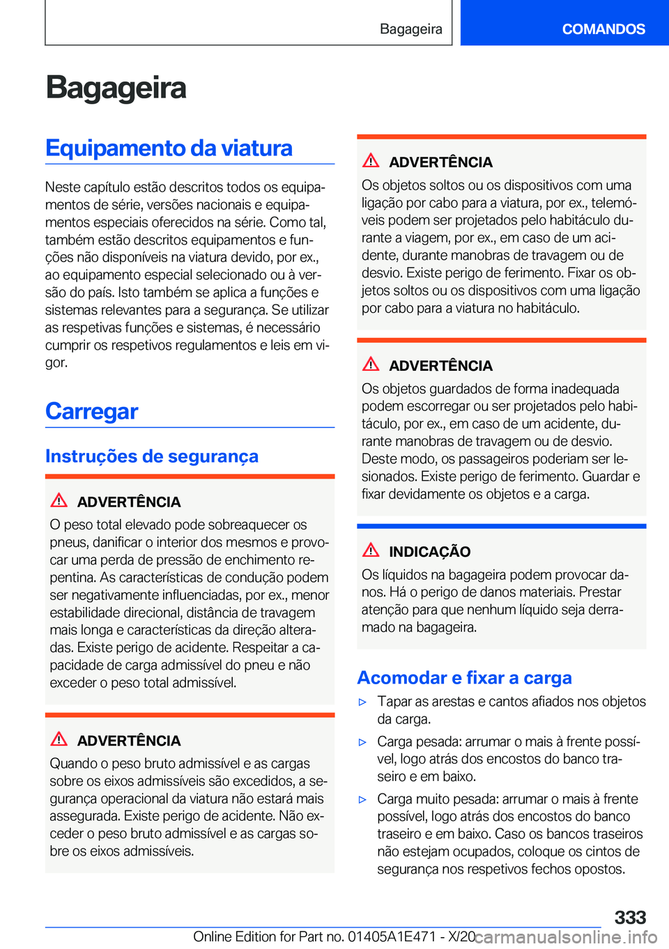 BMW M3 2021  Manual do condutor (in Portuguese) �B�a�g�a�g�e�i�r�a�E�q�u�i�p�a�m�e�n�t�o��d�a��v�i�a�t�u�r�a
�N�e�s�t�e��c�a�p�