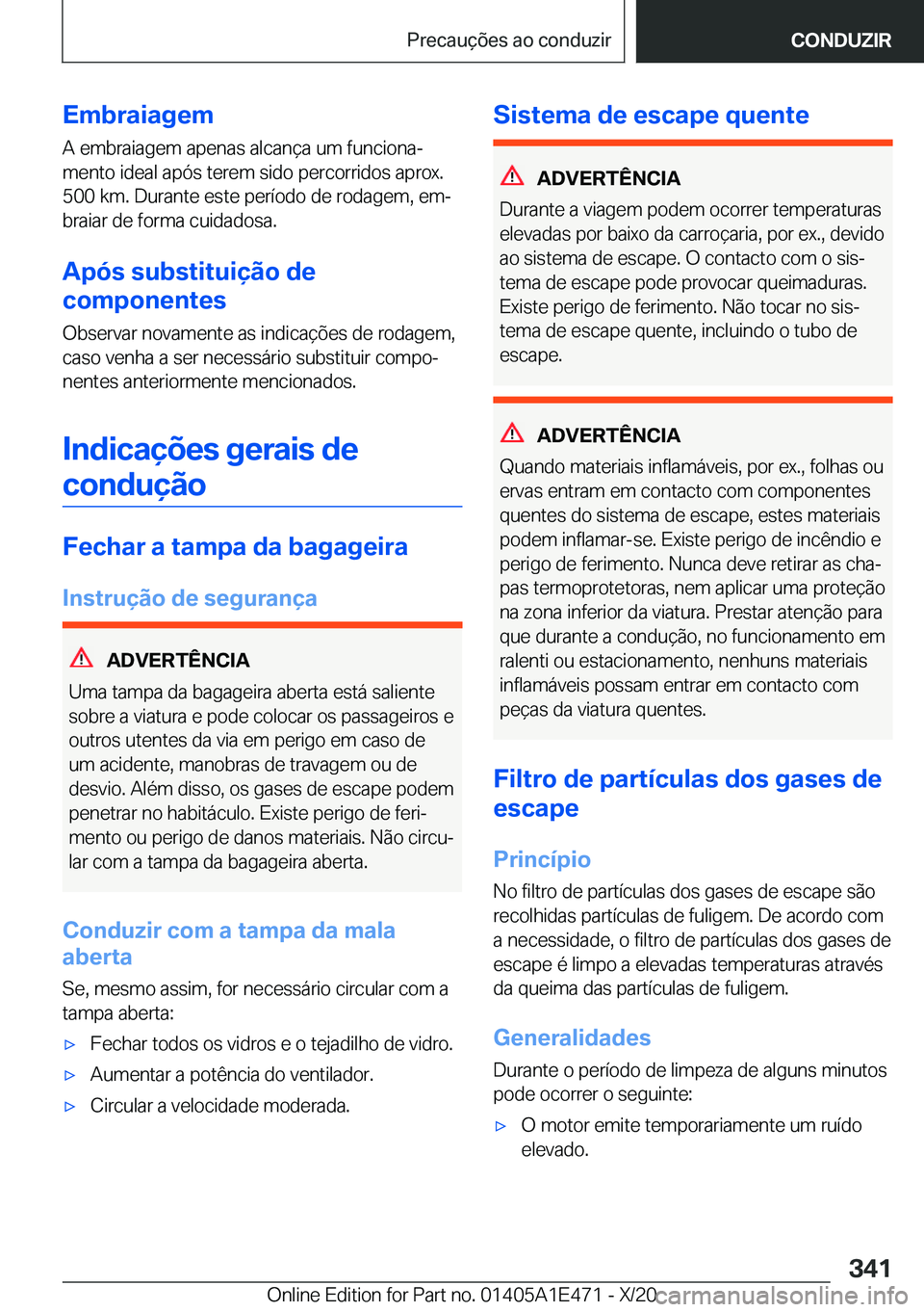 BMW M3 2021  Manual do condutor (in Portuguese) �E�m�b�r�a�i�a�g�e�m
�A��e�m�b�r�a�i�a�g�e�m��a�p�e�n�a�s��a�l�c�a�n�