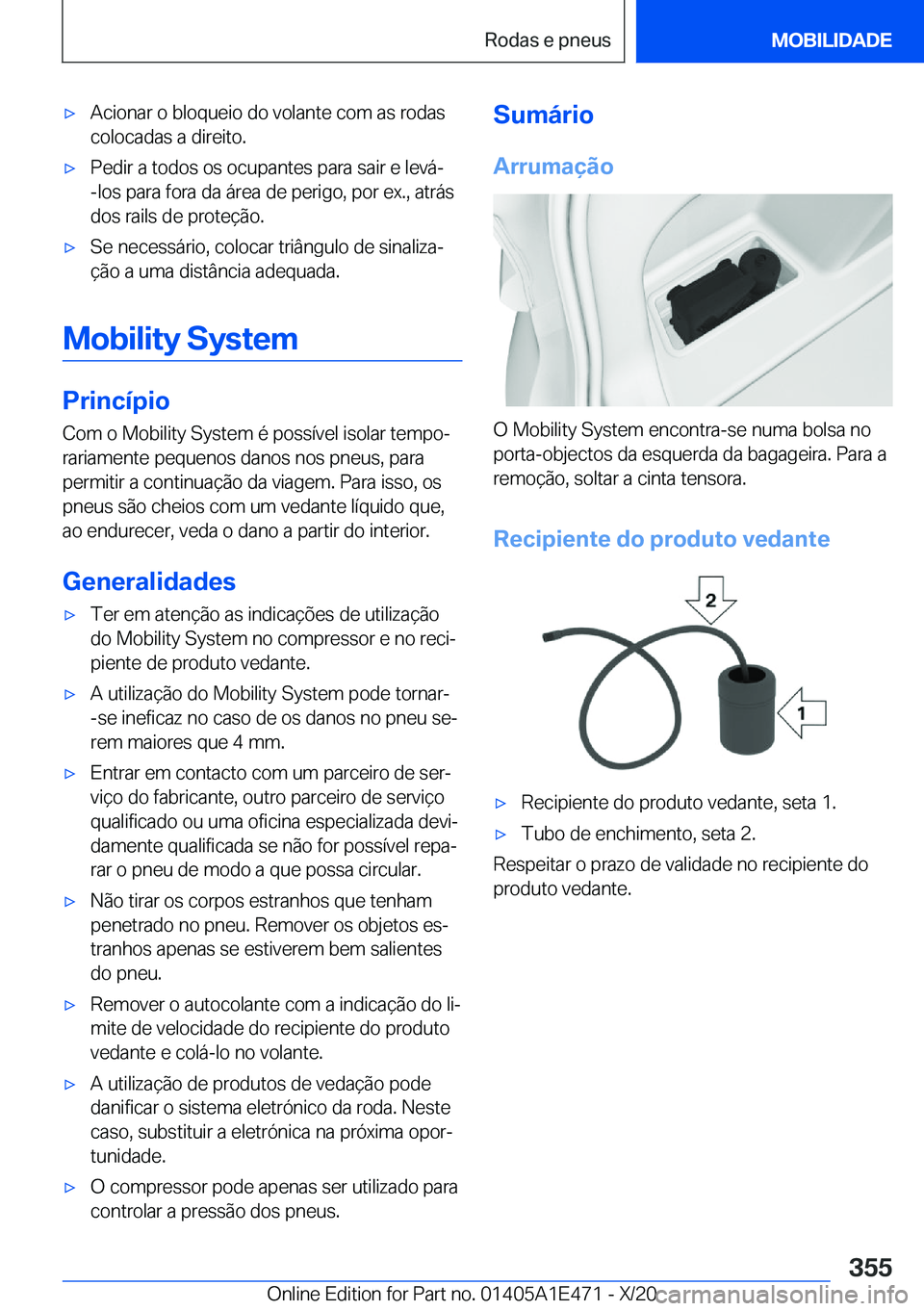 BMW M3 2021  Manual do condutor (in Portuguese) 'x�A�c�i�o�n�a�r��o��b�l�o�q�u�e�i�o��d�o��v�o�l�a�n�t�e��c�o�m��a�s��r�o�d�a�s�c�o�l�o�c�a�d�a�s��a��d�i�r�e�i�t�o�.'x�P�e�d�i�r��a��t�o�d�o�s��o�s��o�c�u�p�a�n�t�e�s��p�a�r�a�