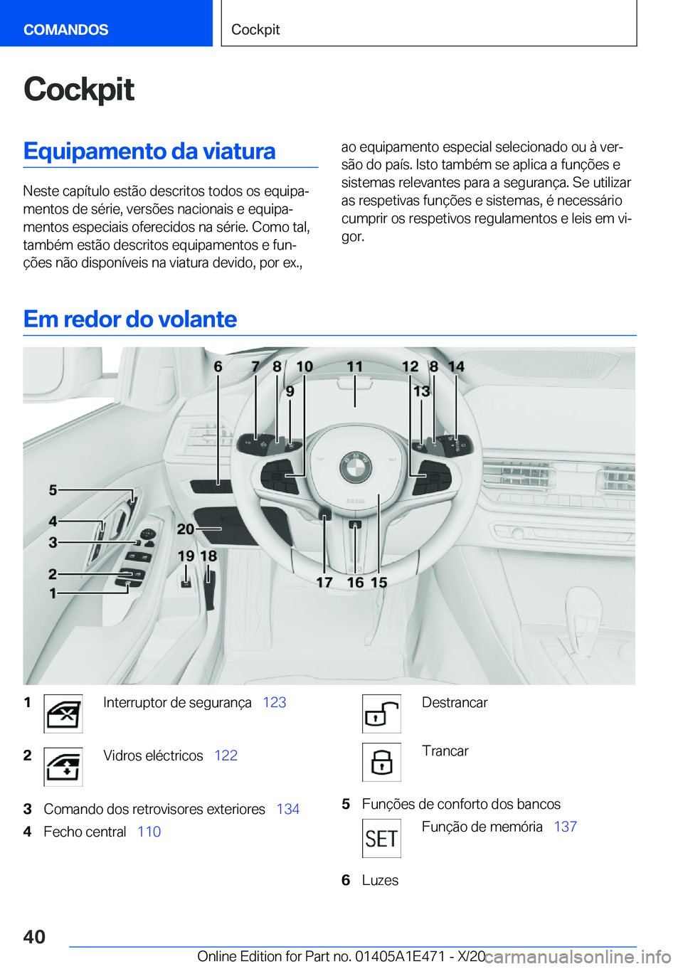 BMW M3 2021  Manual do condutor (in Portuguese) �C�o�c�k�p�i�t�E�q�u�i�p�a�m�e�n�t�o��d�a��v�i�a�t�u�r�a
�N�e�s�t�e��c�a�p�