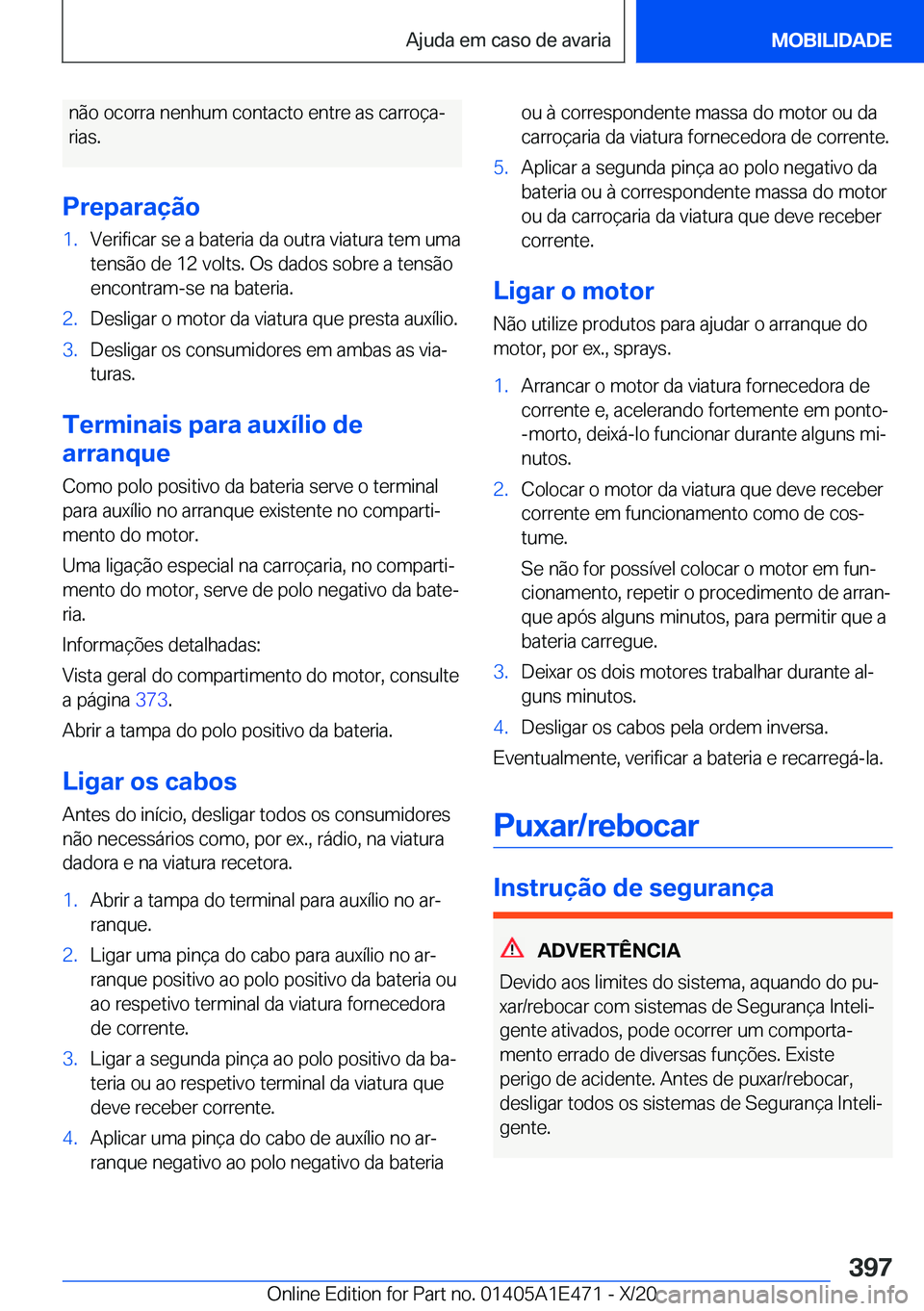 BMW M3 2021  Manual do condutor (in Portuguese) �n�ã�o��o�c�o�r�r�a��n�e�n�h�u�m��c�o�n�t�a�c�t�o��e�n�t�r�e��a�s��c�a�r�r�o�