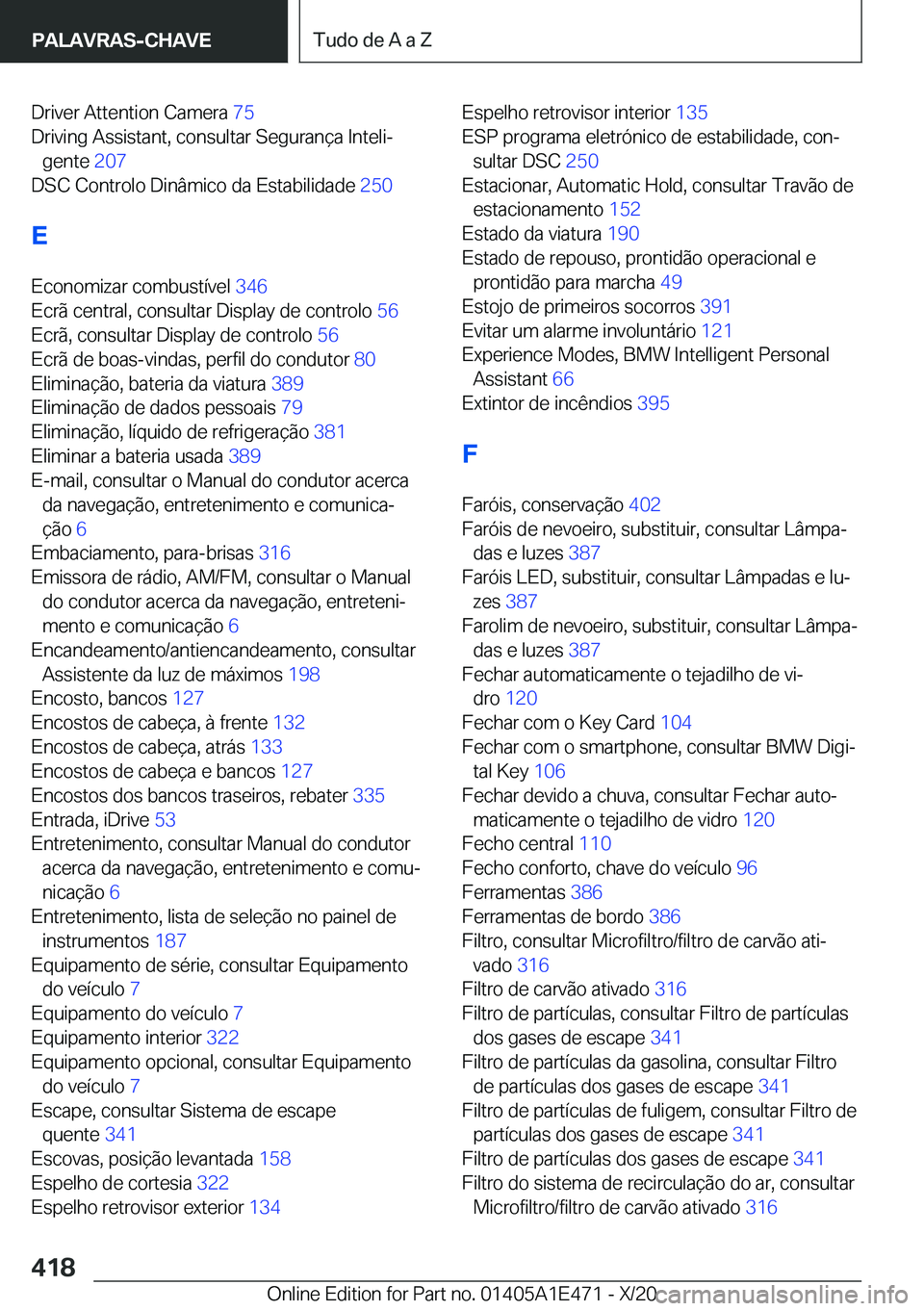 BMW M3 2021  Manual do condutor (in Portuguese) �D�r�i�v�e�r��A�t�t�e�n�t�i�o�n��C�a�m�e�r�a��7�5�
�D�r�i�v�i�n�g��A�s�s�i�s�t�a�n�t�,��c�o�n�s�u�l�t�a�r��S�e�g�u�r�a�n�