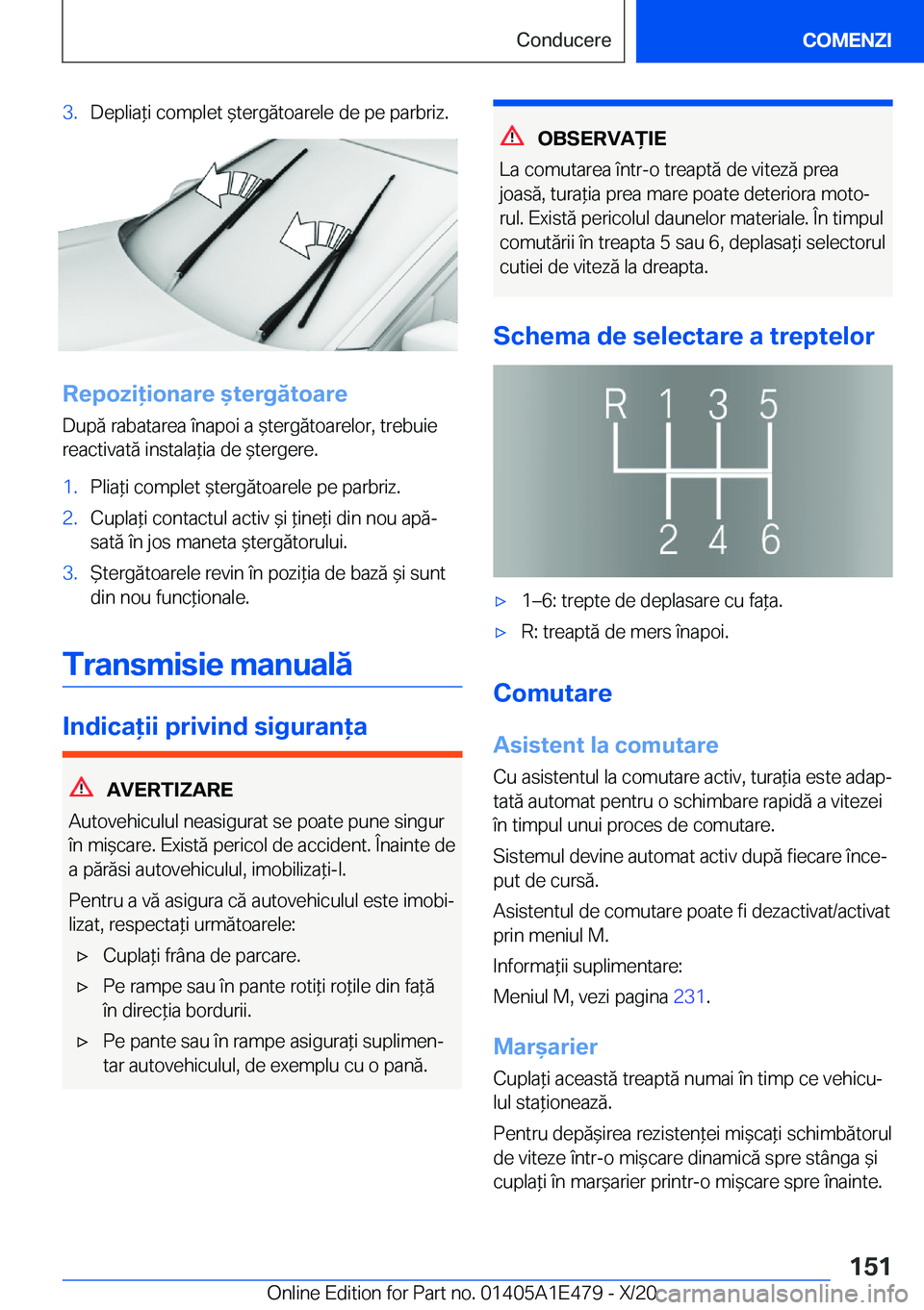 BMW M3 2021  Ghiduri De Utilizare (in Romanian) �3�.�D�e�p�l�i�a*�i��c�o�m�p�l�e�t�&�t�e�r�g�ă�t�o�a�r�e�l�e��d�e��p�e��p�a�r�b�r�i�z�.
�R�e�p�o�z�i�i�o�n�a�r�e�&�t�e�r�g�
