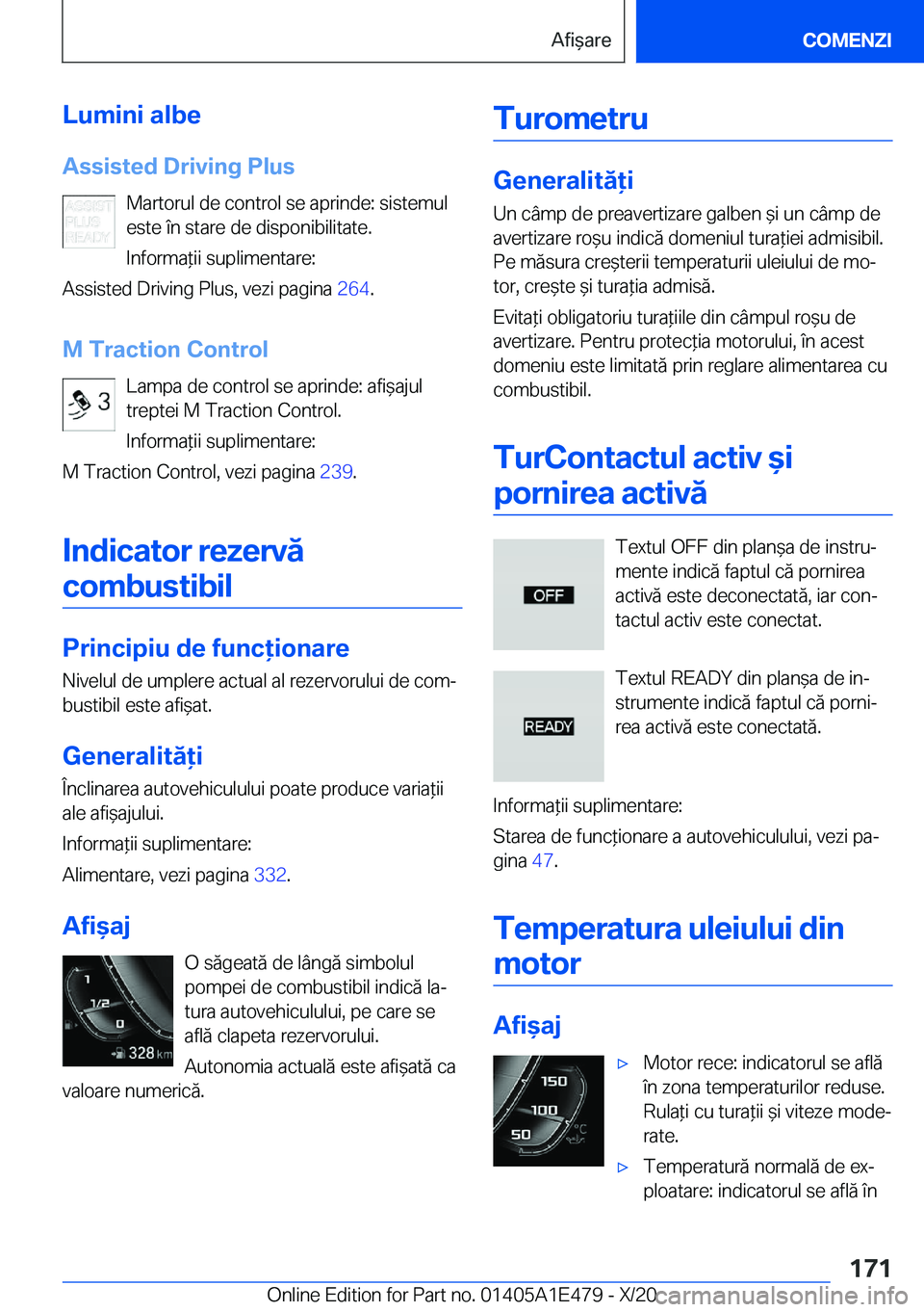 BMW M3 2021  Ghiduri De Utilizare (in Romanian) �L�u�m�i�n�i��a�l�b�e�A�s�s�i�s�t�e�d��D�r�i�v�i�n�g��P�l�u�s �M�a�r�t�o�r�u�l��d�e��c�o�n�t�r�o�l��s�e��a�p�r�i�n�d�e�:��s�i�s�t�e�m�u�l
�e�s�t�e��