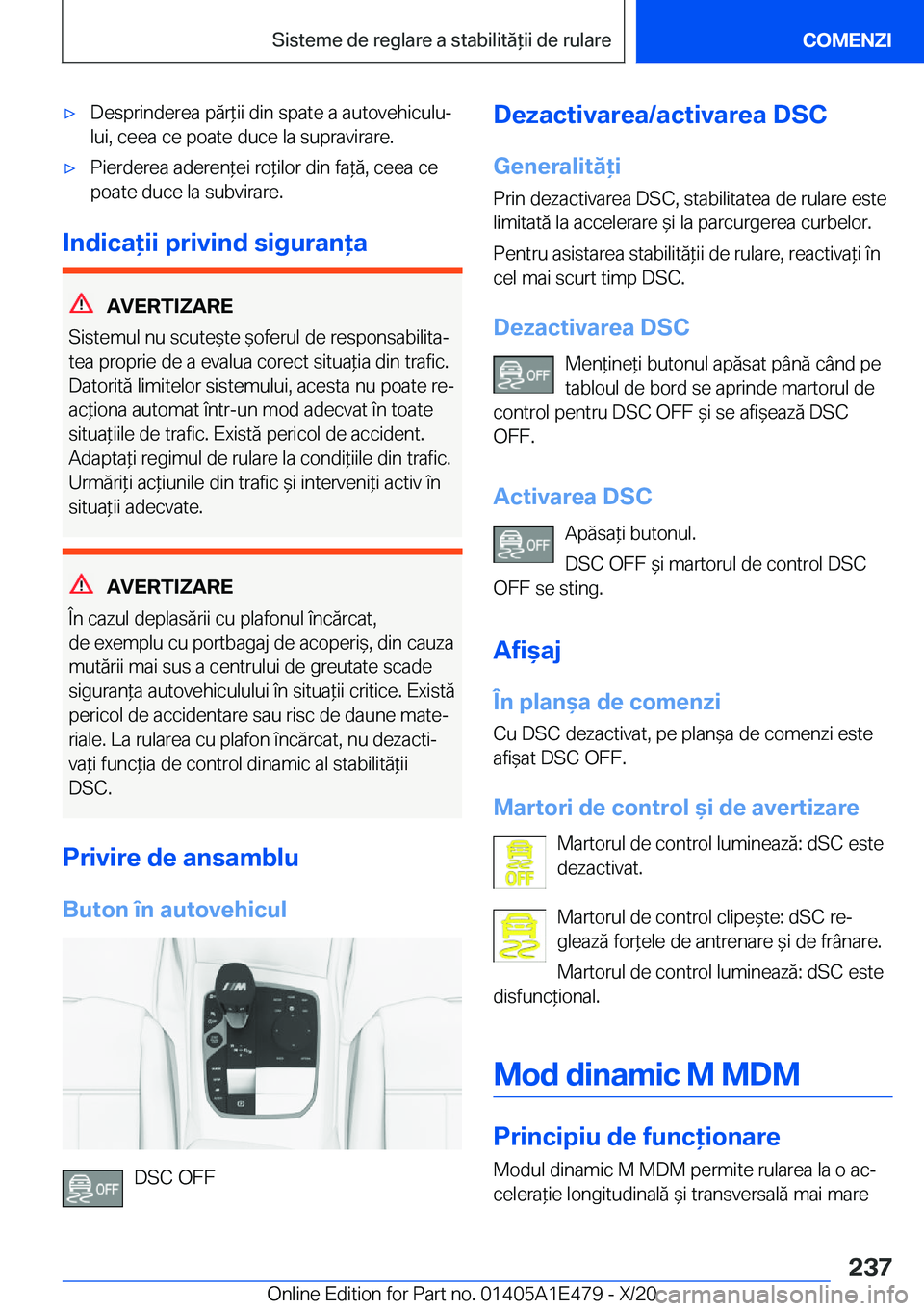 BMW M3 2021  Ghiduri De Utilizare (in Romanian) 'x�D�e�s�p�r�i�n�d�e�r�e�a��p�ă�r*�i�i��d�i�n��s�p�a�t�e��a��a�u�t�o�v�e�h�i�c�u�l�uj�l�u�i�,��c�e�e�a��c�e��p�o�a�t�e��d�u�c�e��l�a��s�u�p�r�a�v�i�r�a�r�e�.'x�P�i�e�r�d�e�r�e�a�
