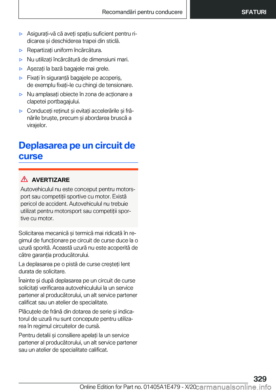 BMW M3 2021  Ghiduri De Utilizare (in Romanian) 'x�A�s�i�g�u�r�a*�i�-�v�ă��c�ă��a�v�e*�i��s�p�a*�i�u��s�u�f�i�c�i�e�n�t��p�e�n�t�r�u��r�ij
�d�i�c�a�r�e�a�&�i��d�e�s�c�h�i�d�e�r�e�a��t�r�a�p�e�i��d�i�n��s�t�i�c�l�ă�.'x�R�e